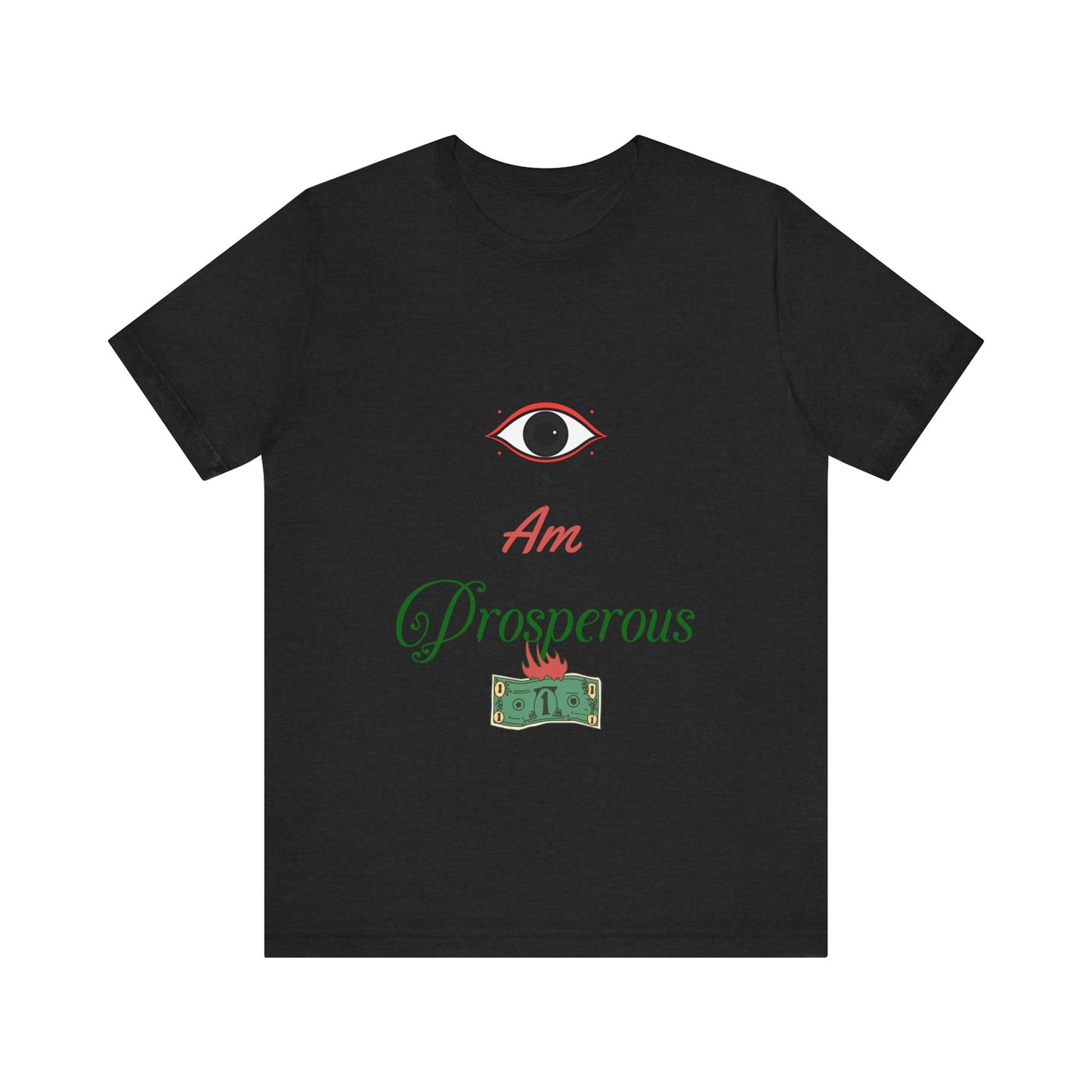 Motivational Tee: The Affirmations Collection -- Prosperity