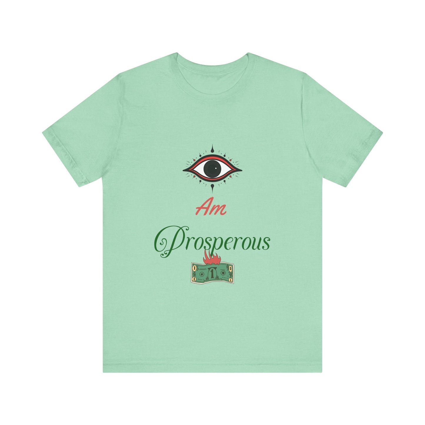 Motivational Tee: The Affirmations Collection -- Prosperity