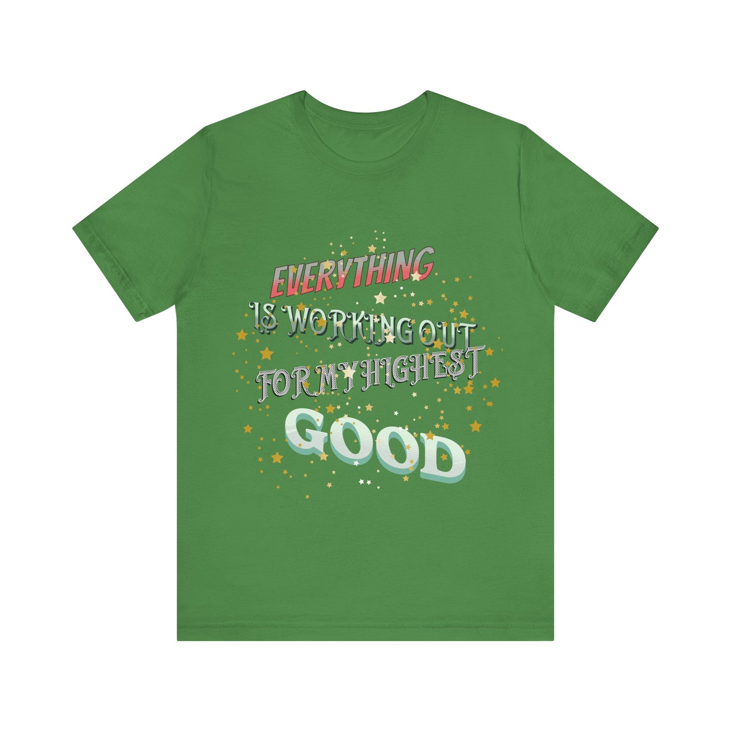 Motivational Tee: The Affirmations Collection -- Everything is working out