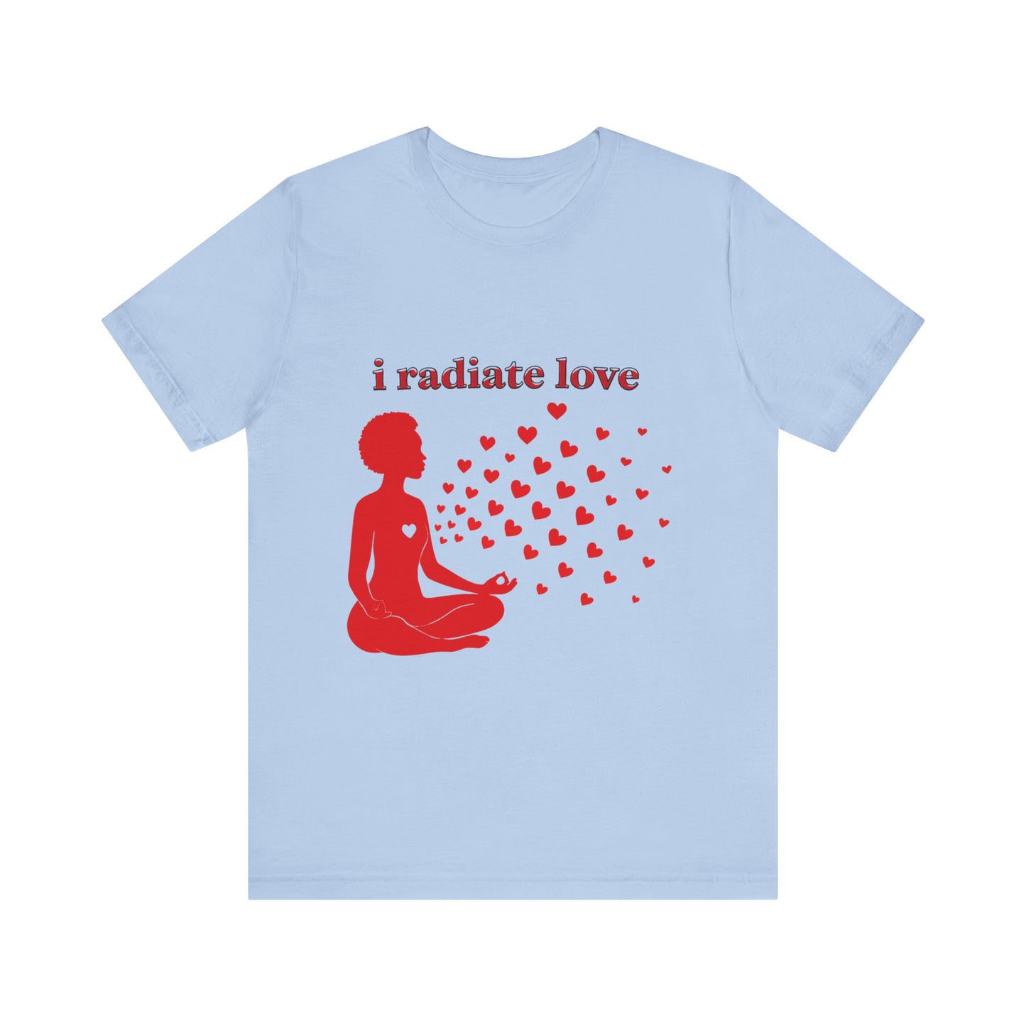 Motivational Tee: The Affirmations Collection -- Radiate Love