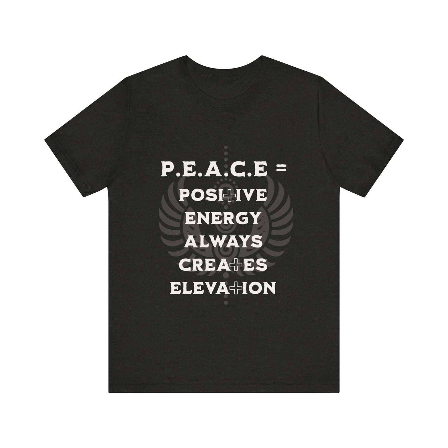 Motivational Tee: The Affirmations Collection -- PEACE