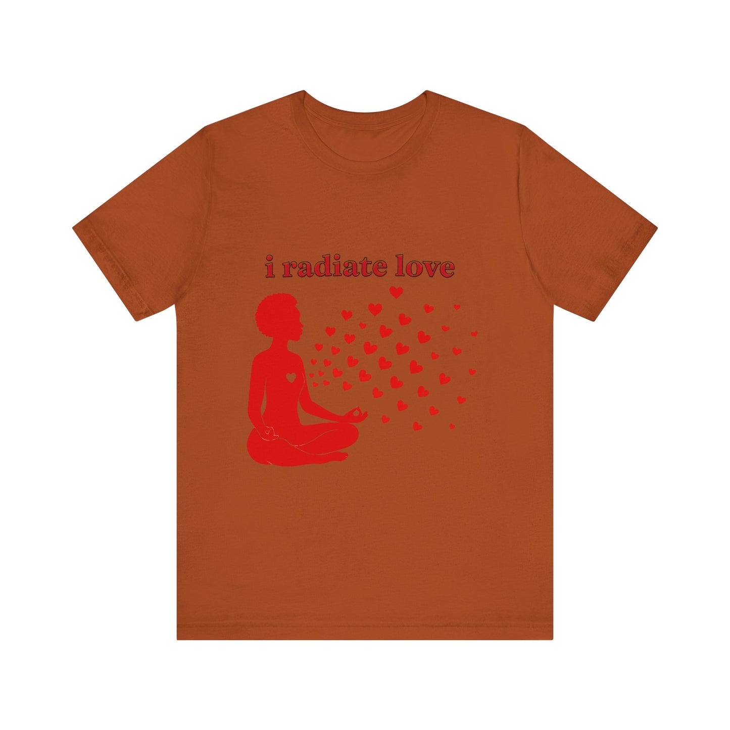 Motivational Tee: The Affirmations Collection -- Radiate Love
