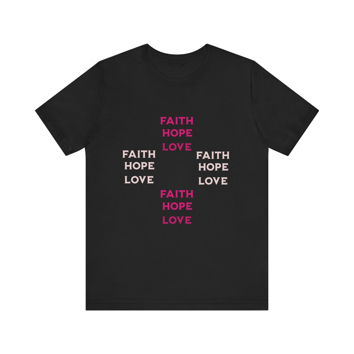 Power of Words Motivational Tee-- Faith, Hope, Love