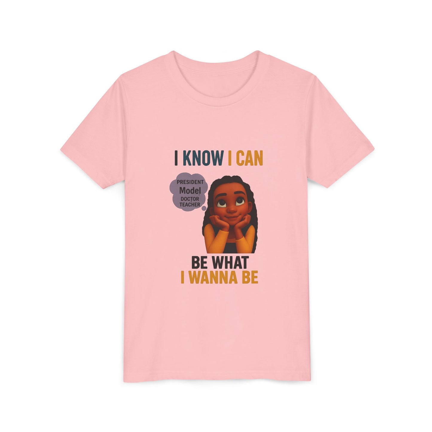 Youth T-Shirt - I Know I Can Be What I Wanna Be T-Shirt-Original