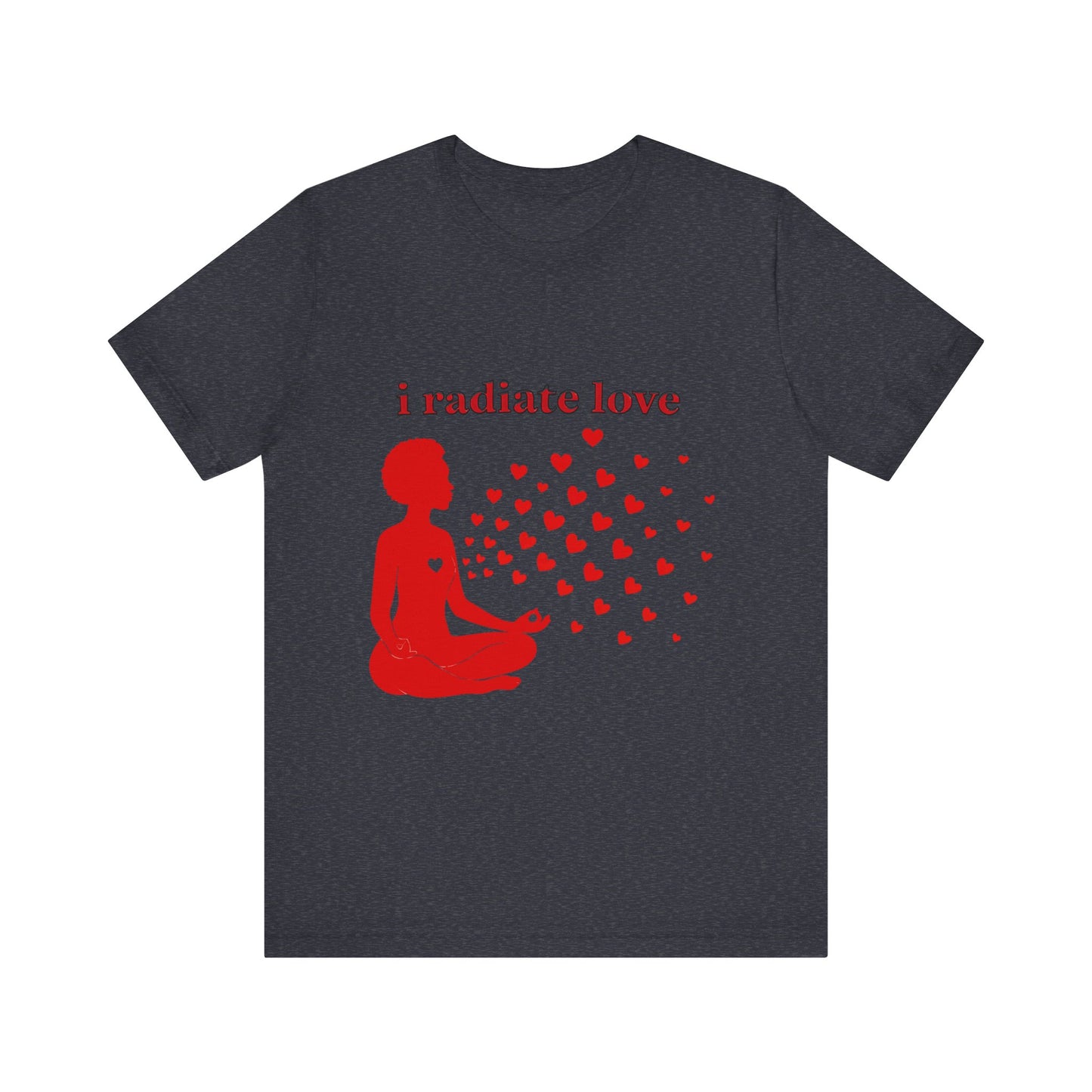 Motivational Tee: The Affirmations Collection -- Radiate Love