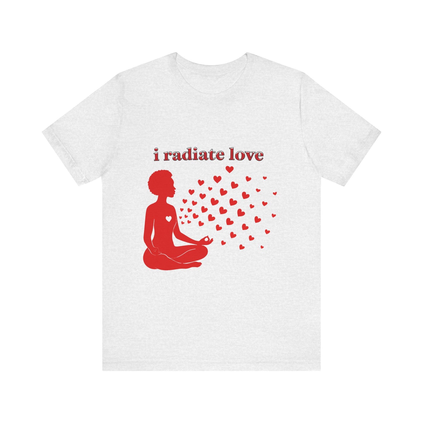 Motivational Tee: The Affirmations Collection -- Radiate Love