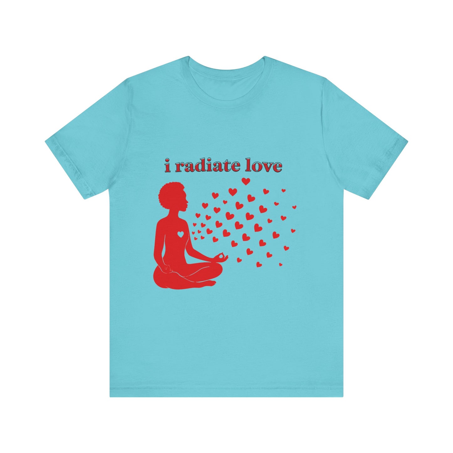 Motivational Tee: The Affirmations Collection -- Radiate Love