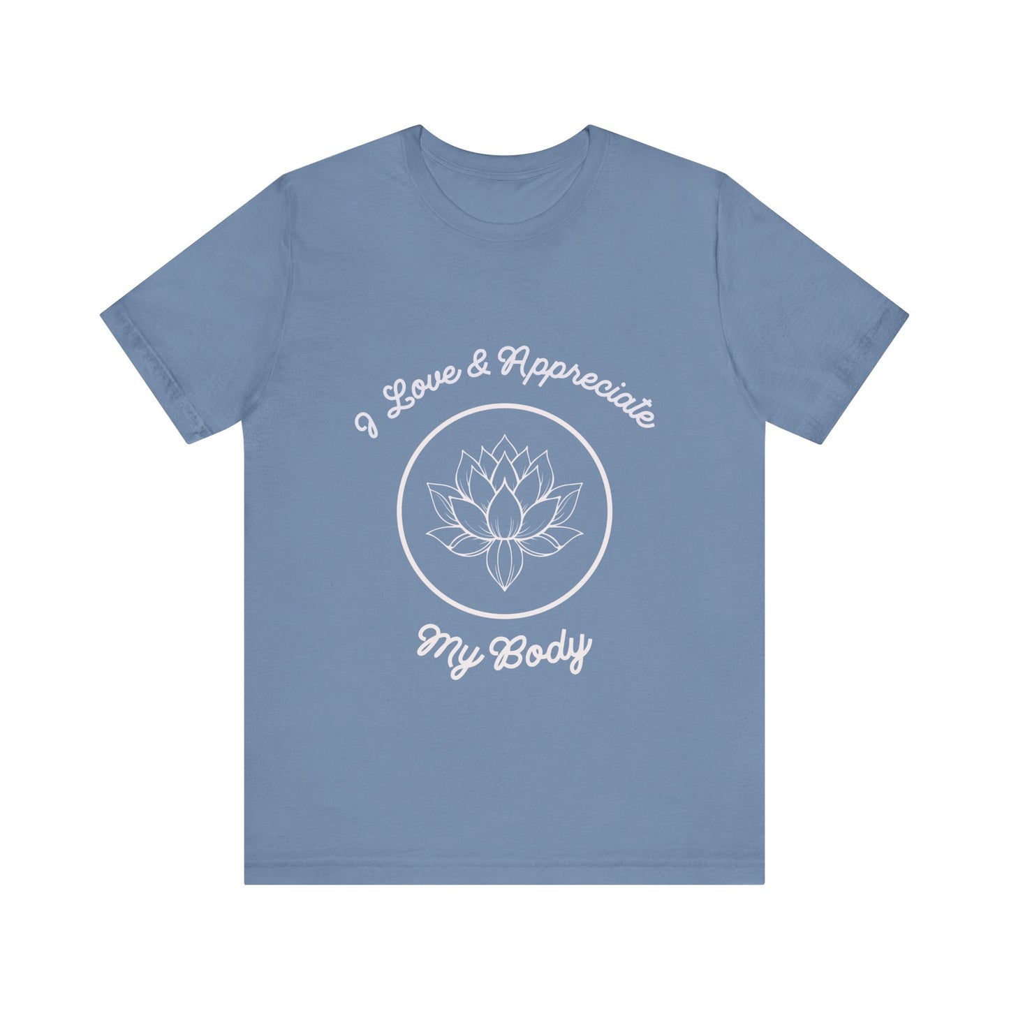 Motivational Tee: The Affirmations Collection -- Love My Body