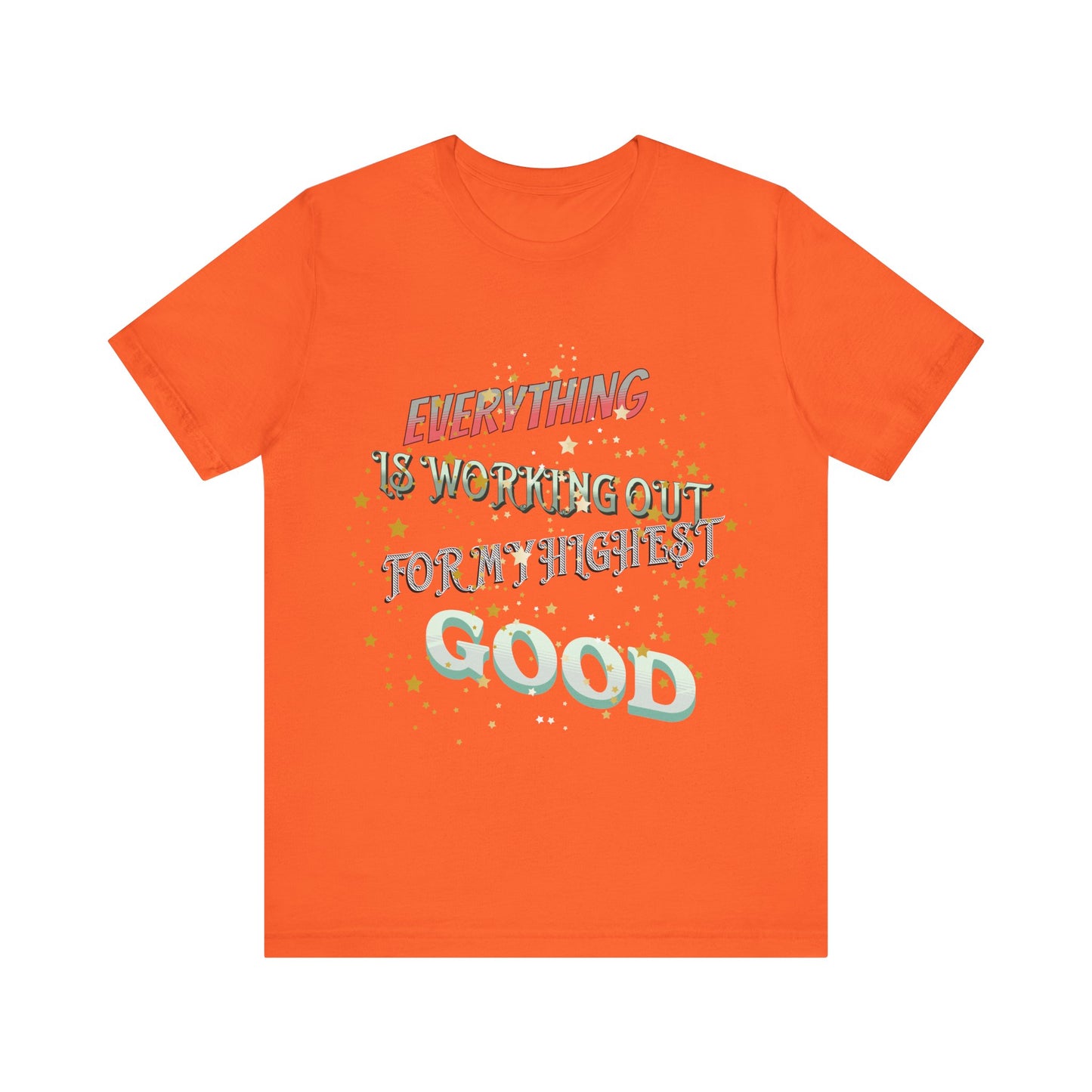 Motivational Tee: The Affirmations Collection -- Everything is working out