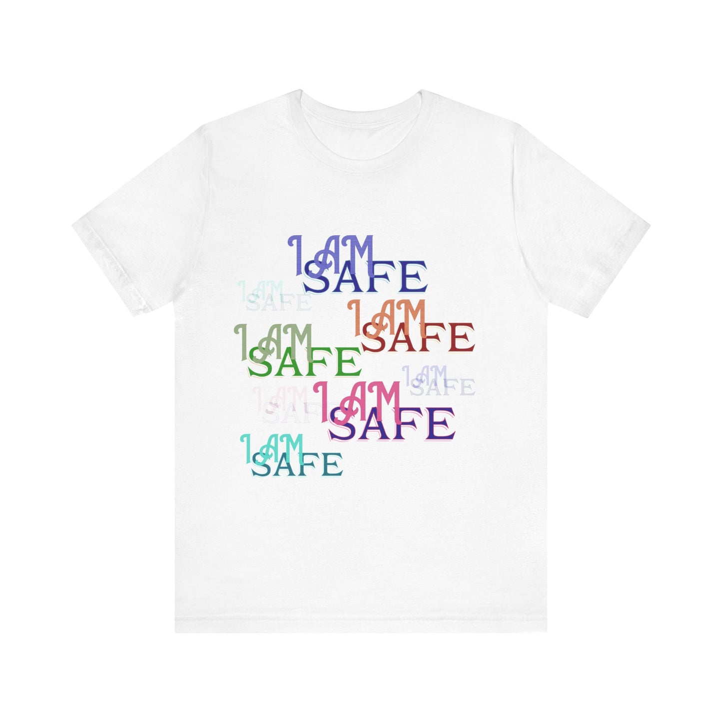Motivational Tee: The Affirmations Collection -- I Am Safe