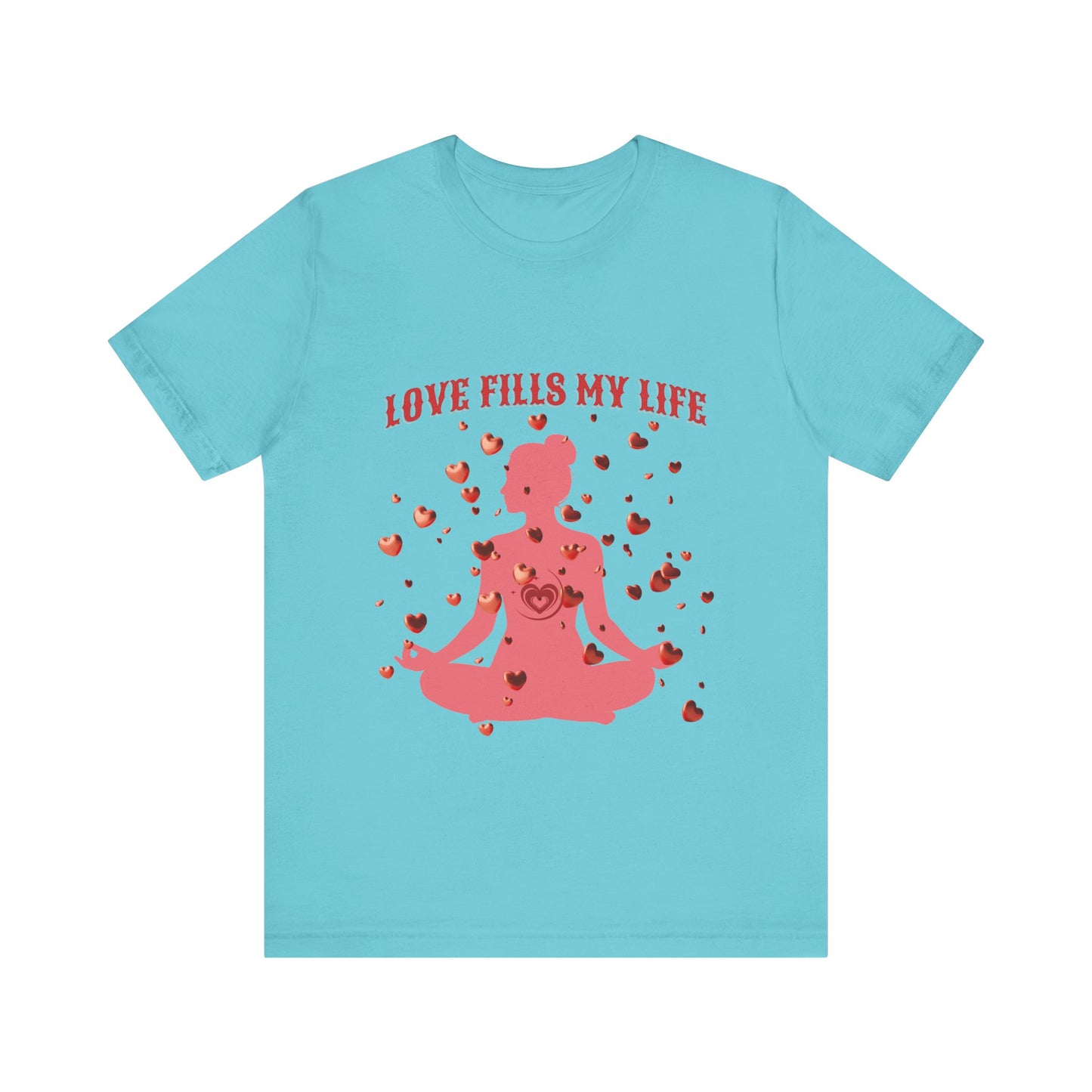 Motivational Tee: The Affirmations Collection -- Love Fills