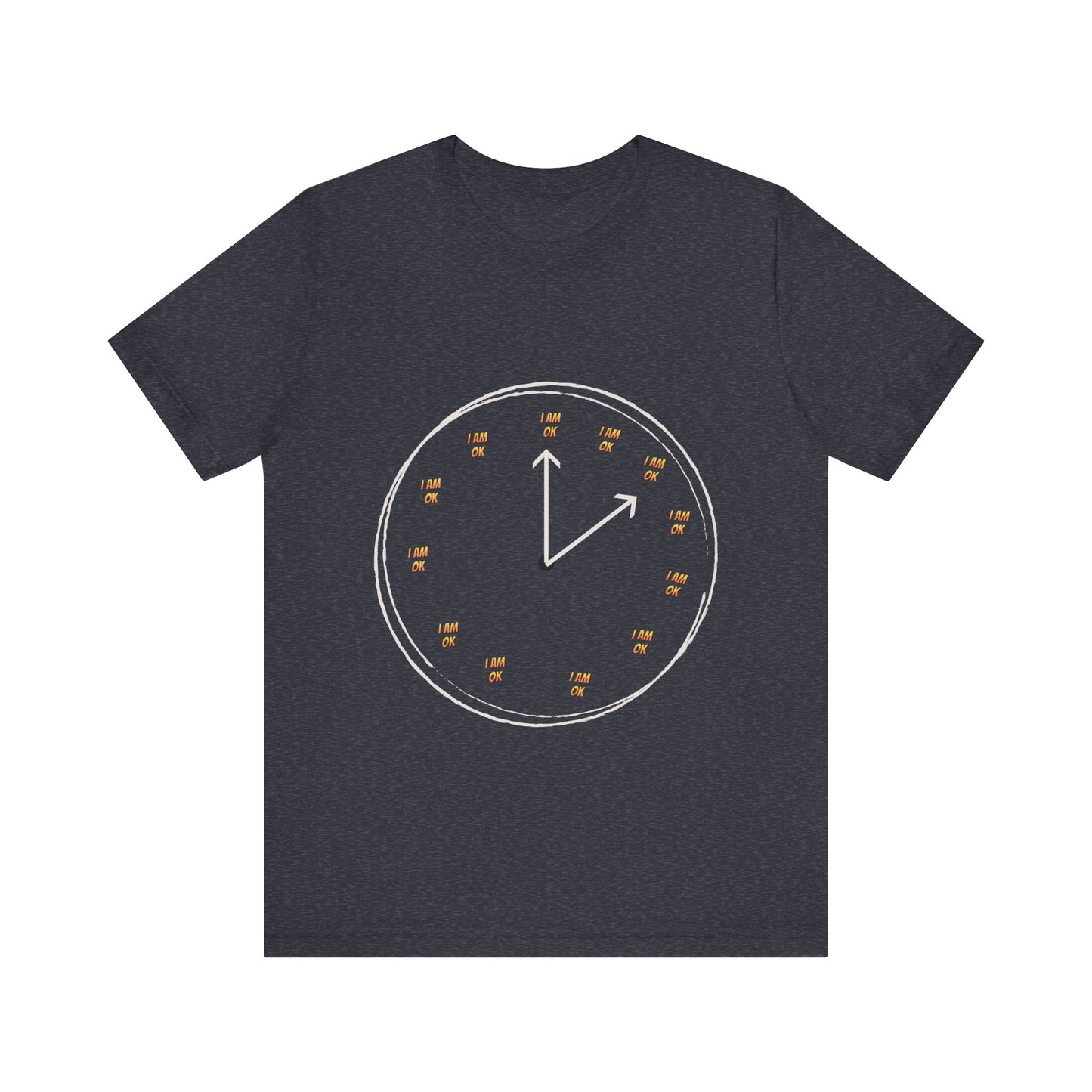 Motivational Tee: The Affirmations Collection --I Am Ok