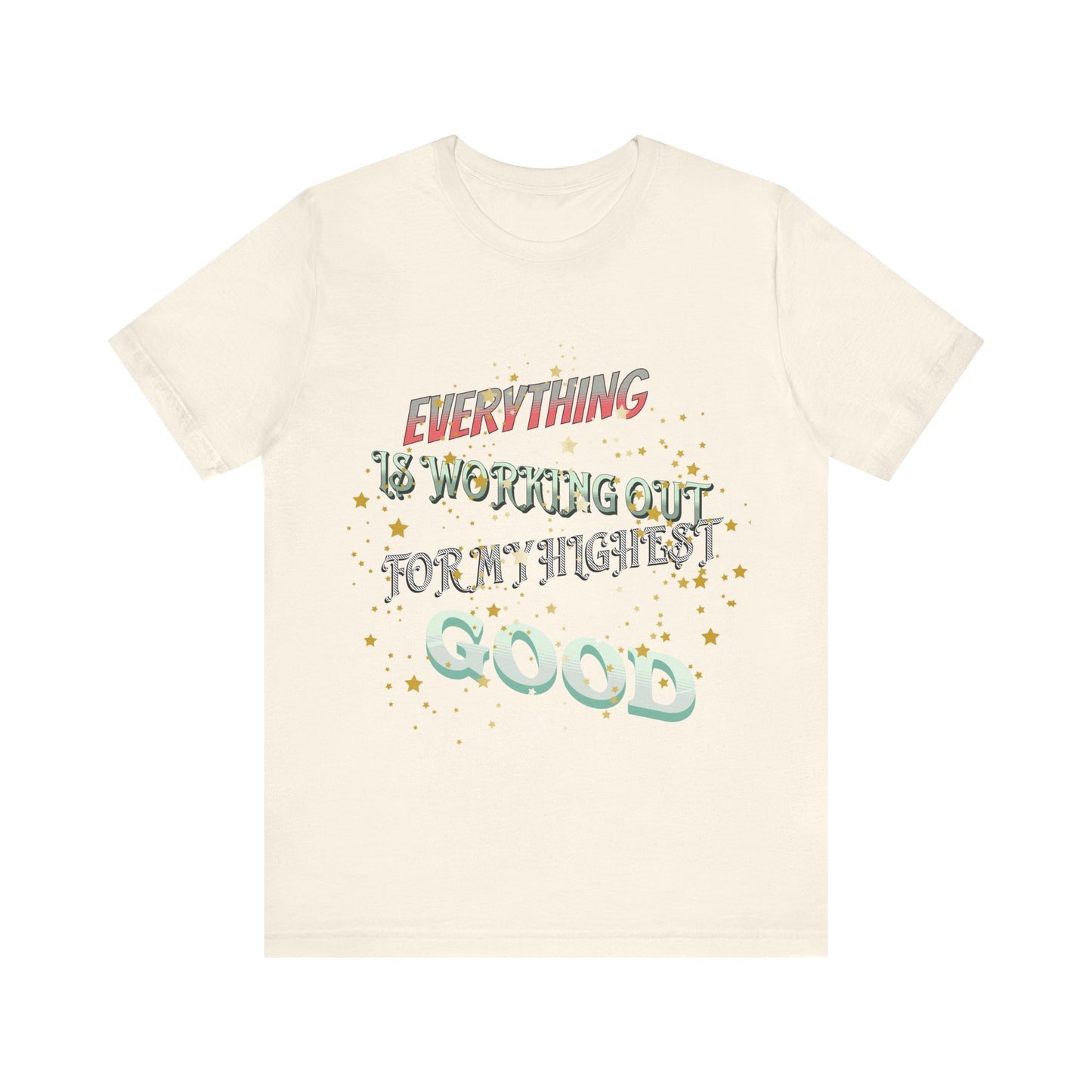 Motivational Tee: The Affirmations Collection -- Everything is working out