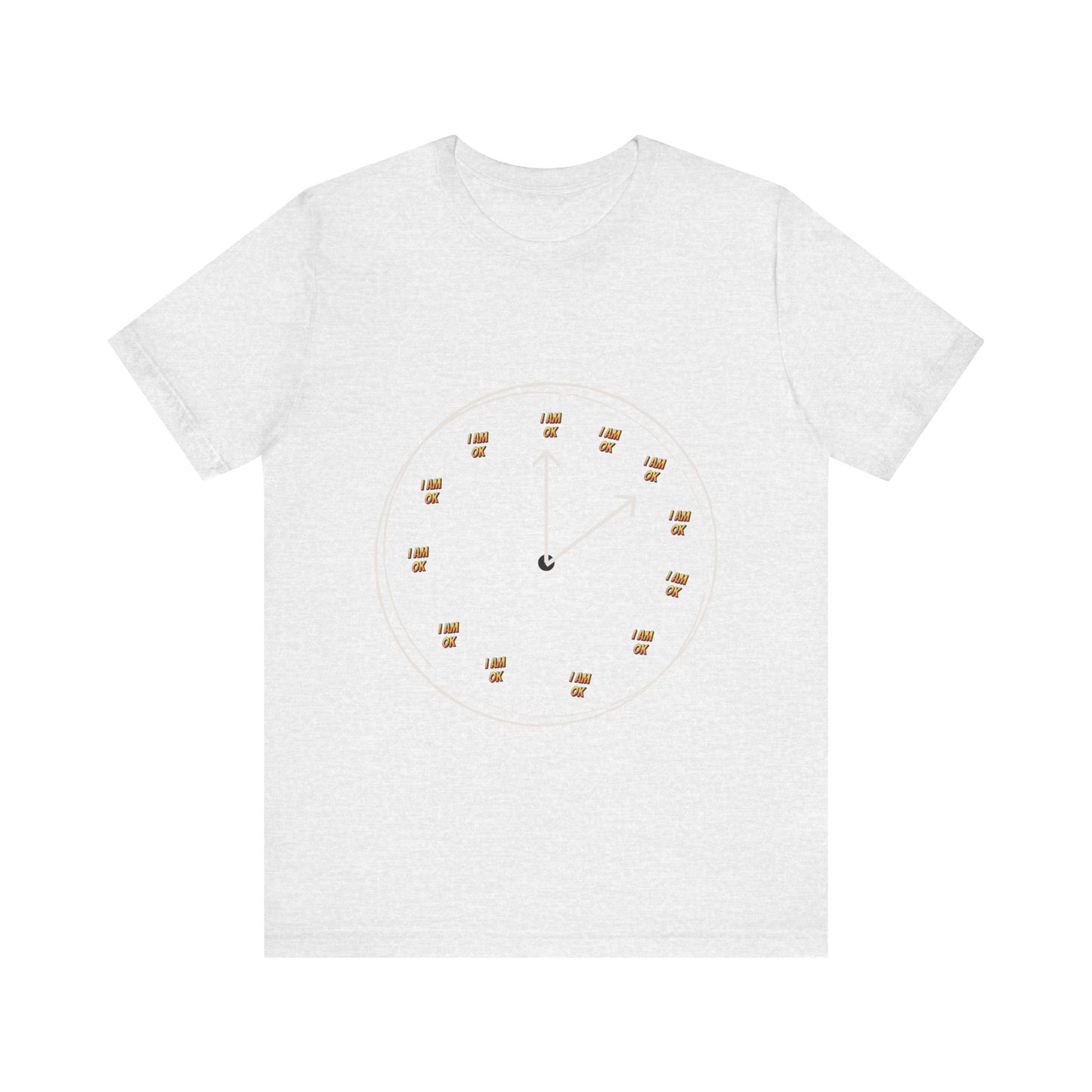Motivational Tee: The Affirmations Collection --I Am Ok