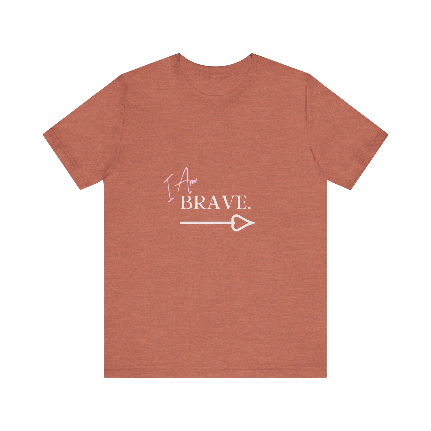 Bold Virtue Tee-- I Am Brave