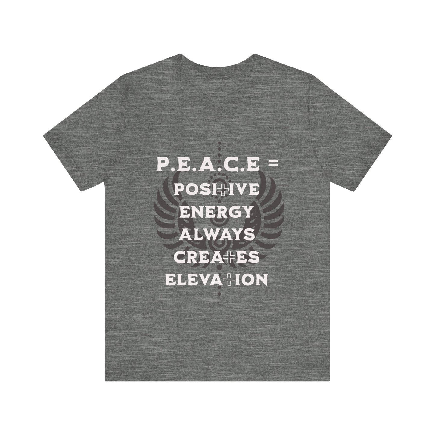 Motivational Tee: The Affirmations Collection -- PEACE