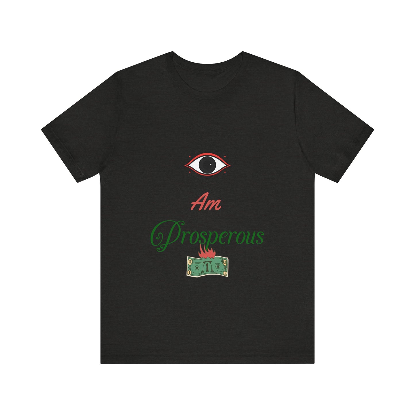 Motivational Tee: The Affirmations Collection -- Prosperity