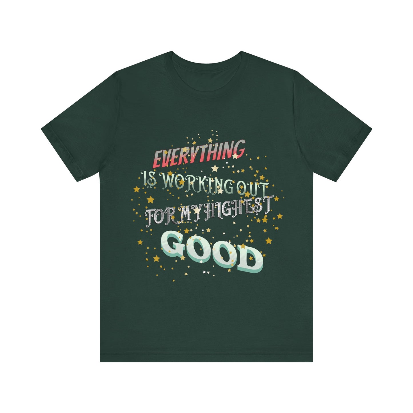 Motivational Tee: The Affirmations Collection -- Everything is working out