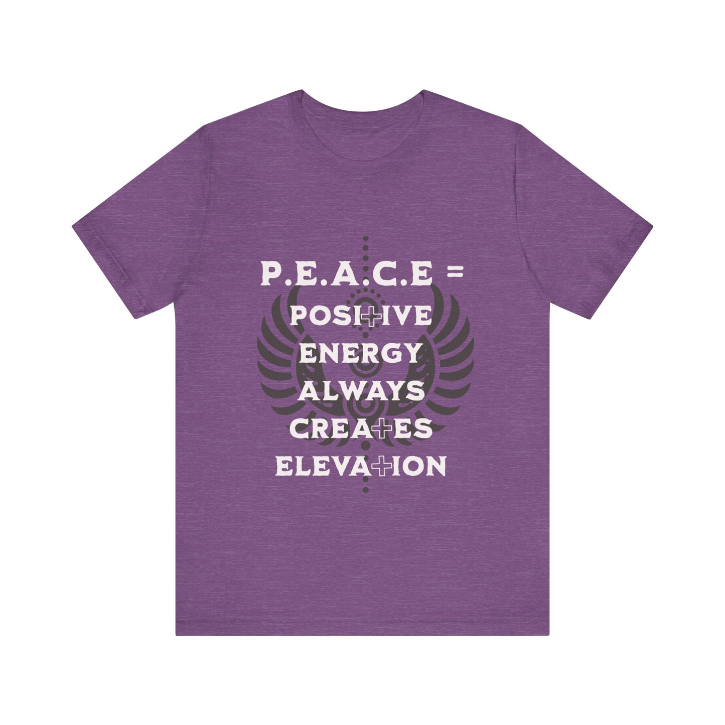Motivational Tee: The Affirmations Collection -- PEACE