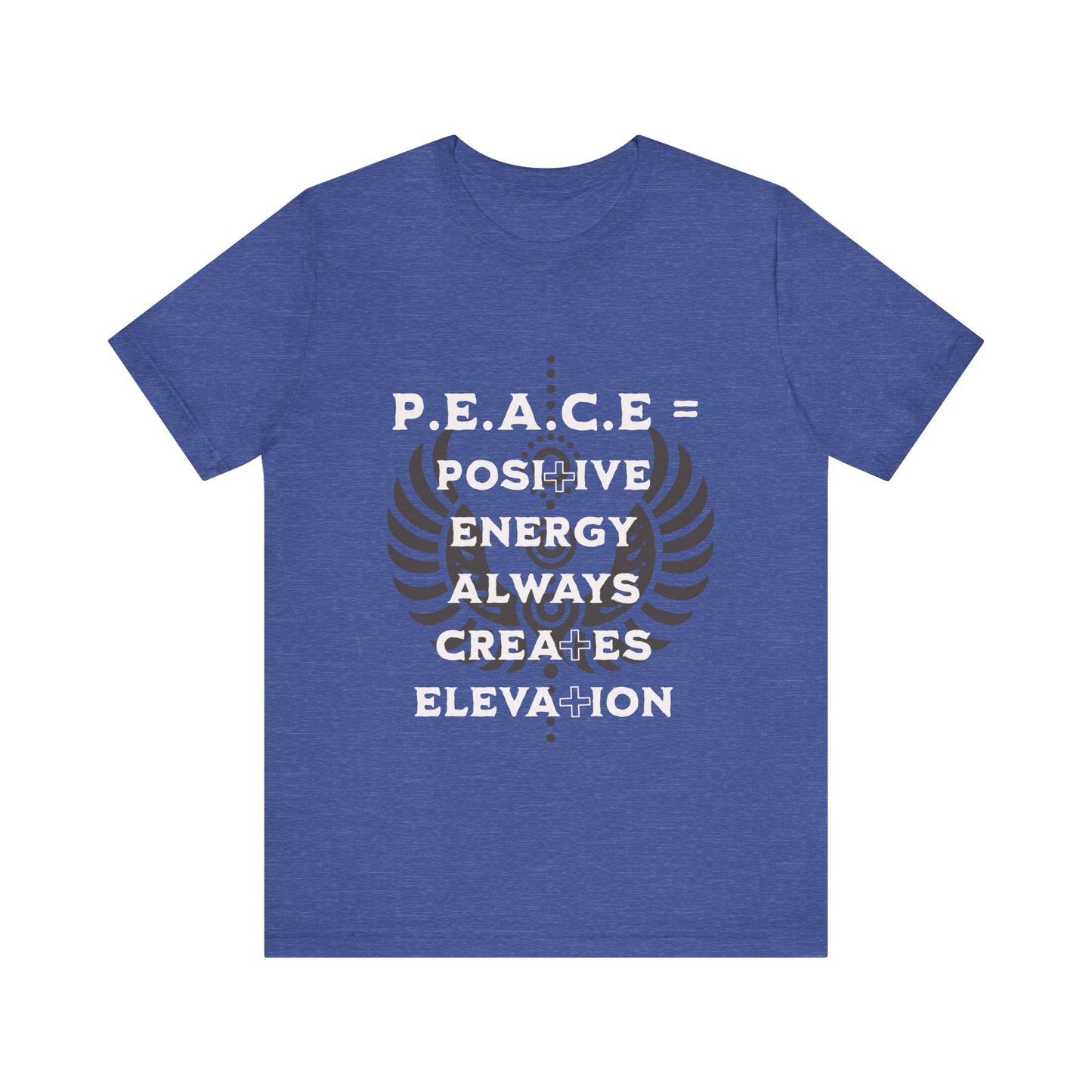 Motivational Tee: The Affirmations Collection -- PEACE