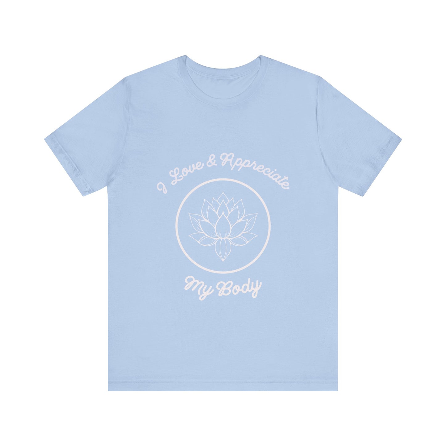 Motivational Tee: The Affirmations Collection -- Love My Body