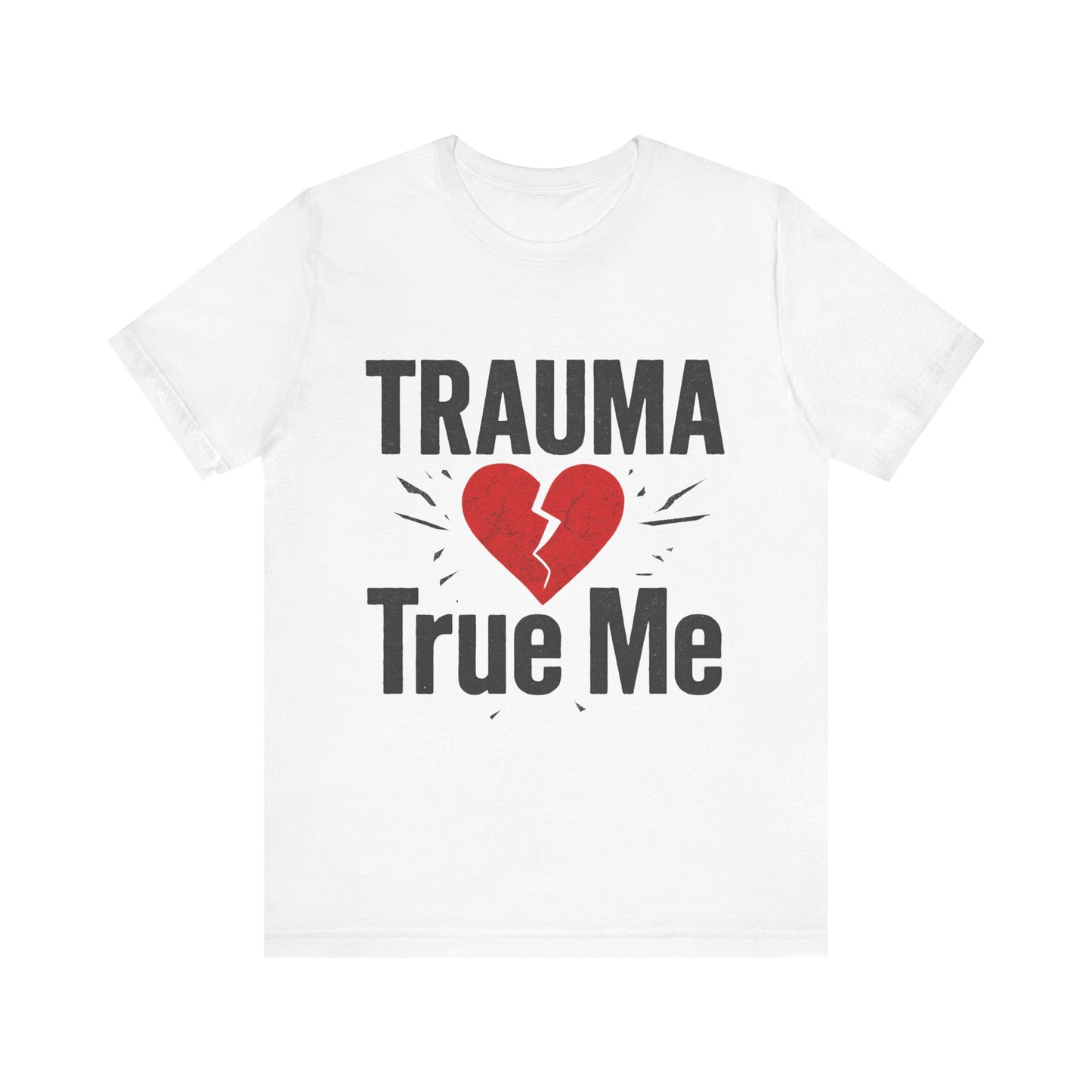 π« Trauma True Me Tee β Healing in Style. Empowerment in Motion.