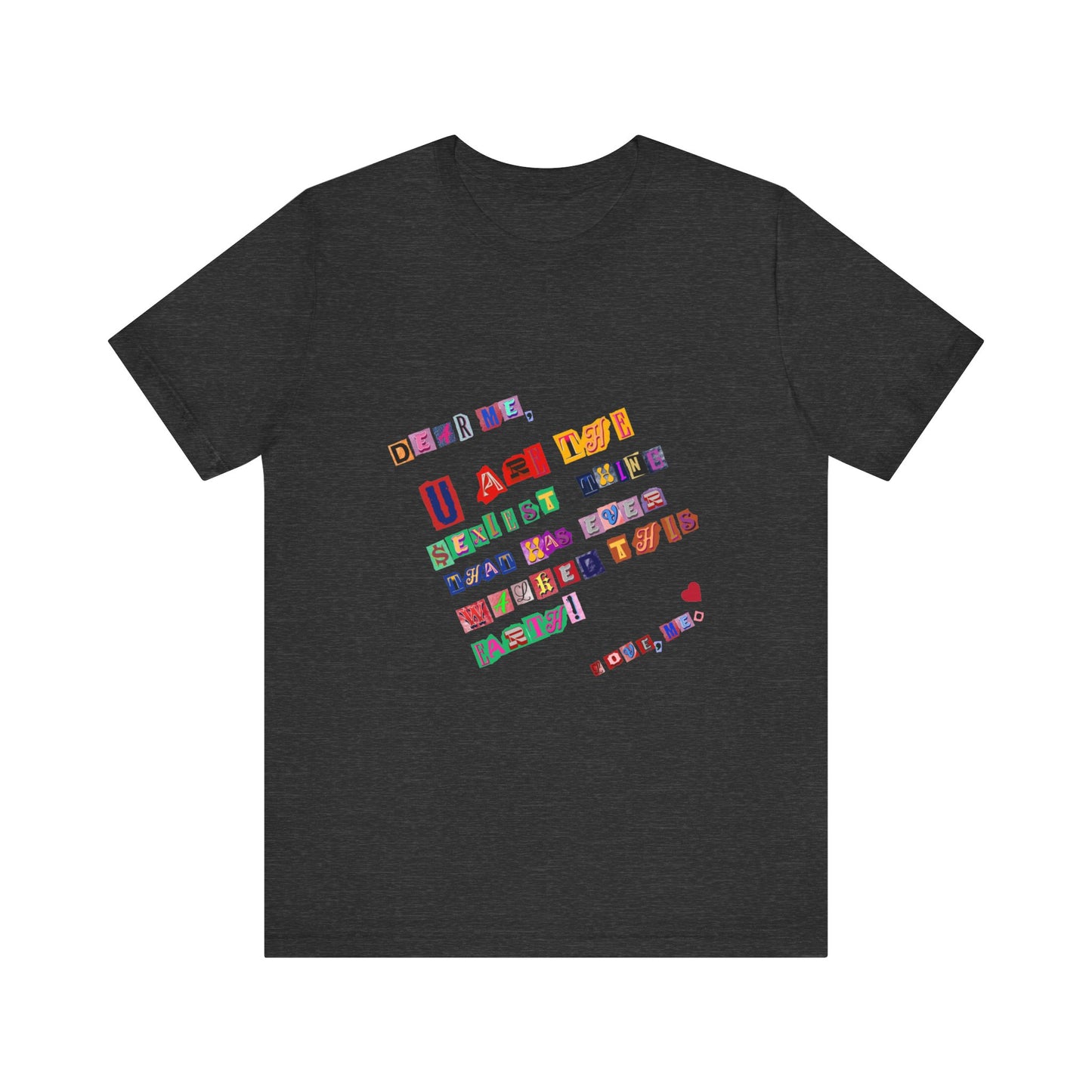 Power of Words Motivational Tee-- Dear Me