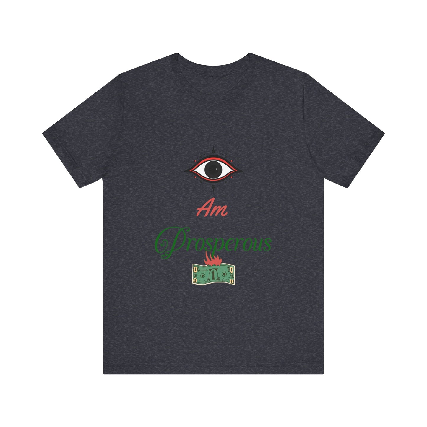 Motivational Tee: The Affirmations Collection -- Prosperity