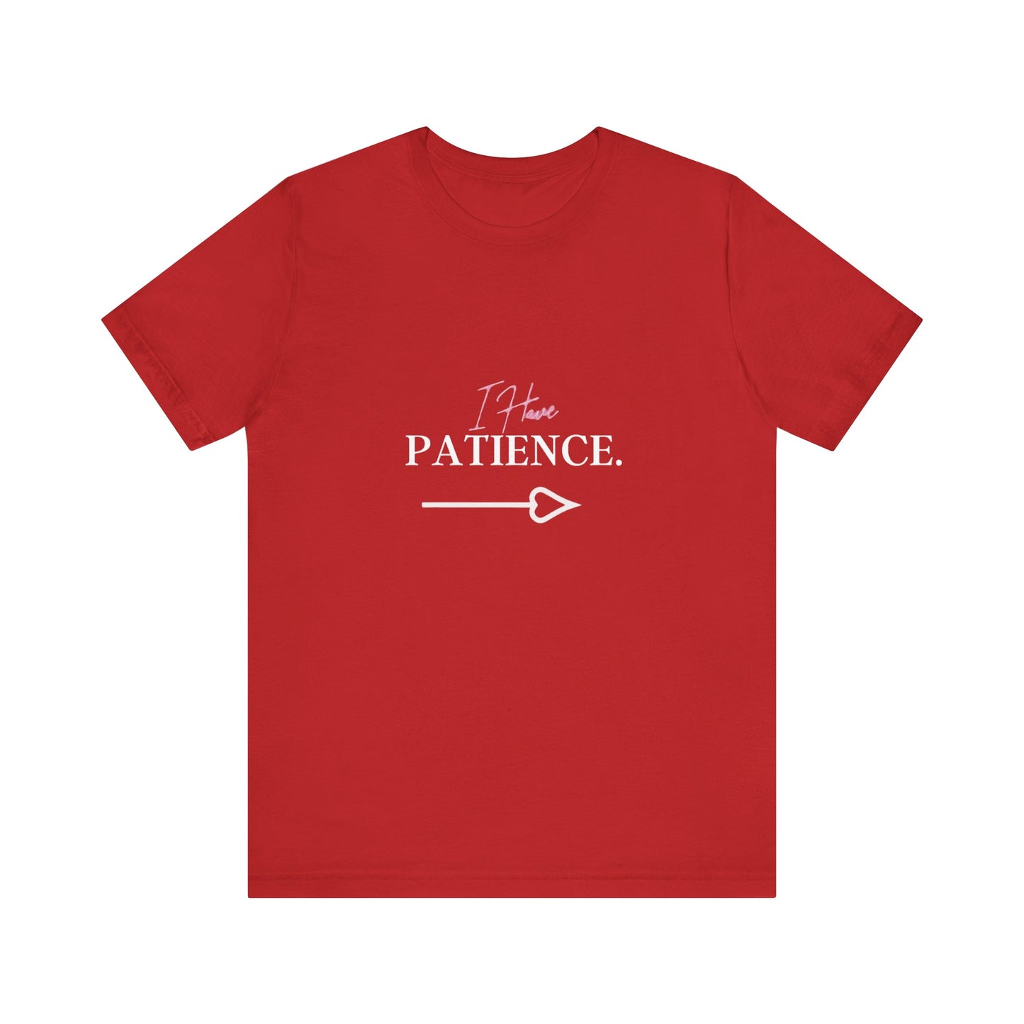 Bold Virtue Tee-- I Have Patience