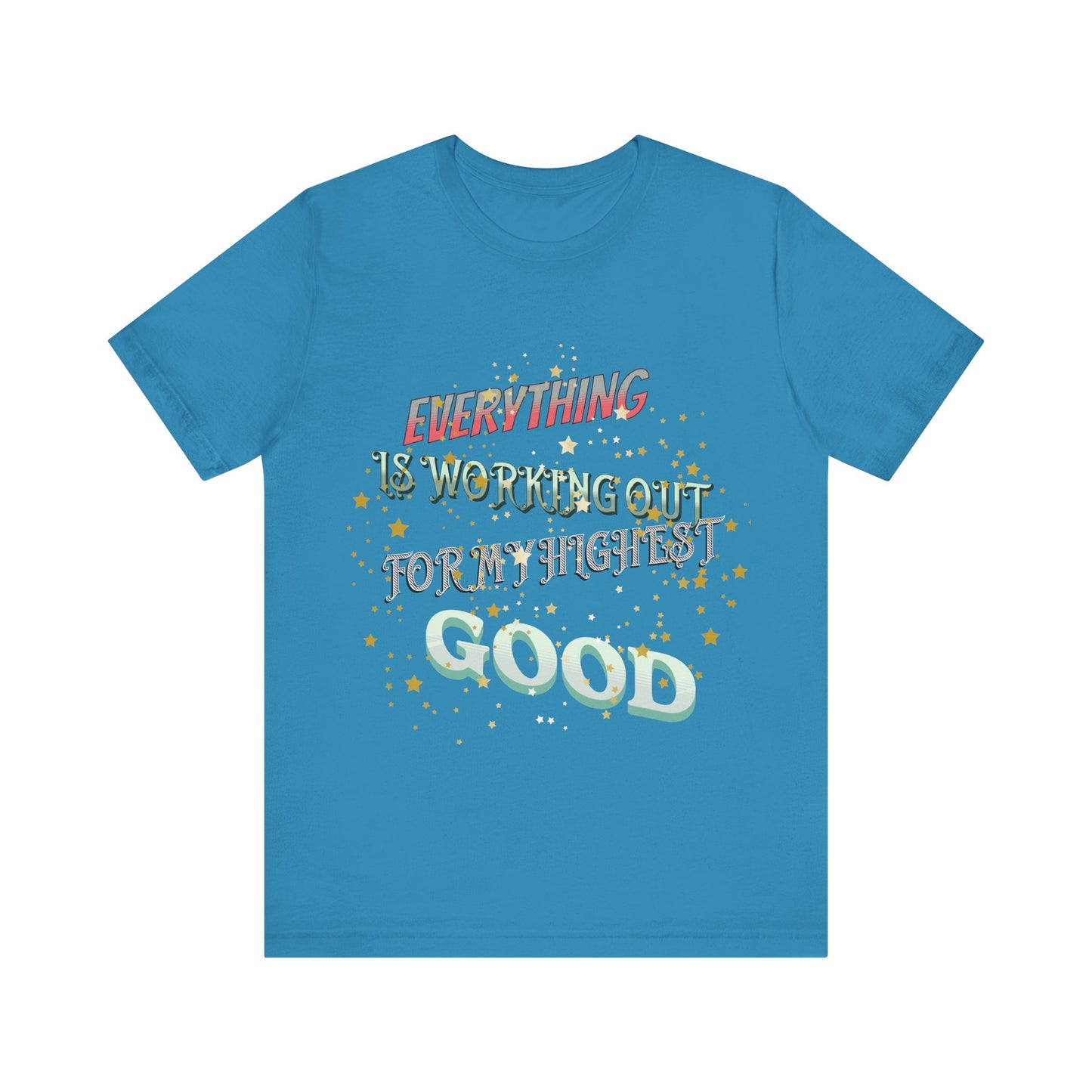 Motivational Tee: The Affirmations Collection -- Everything is working out