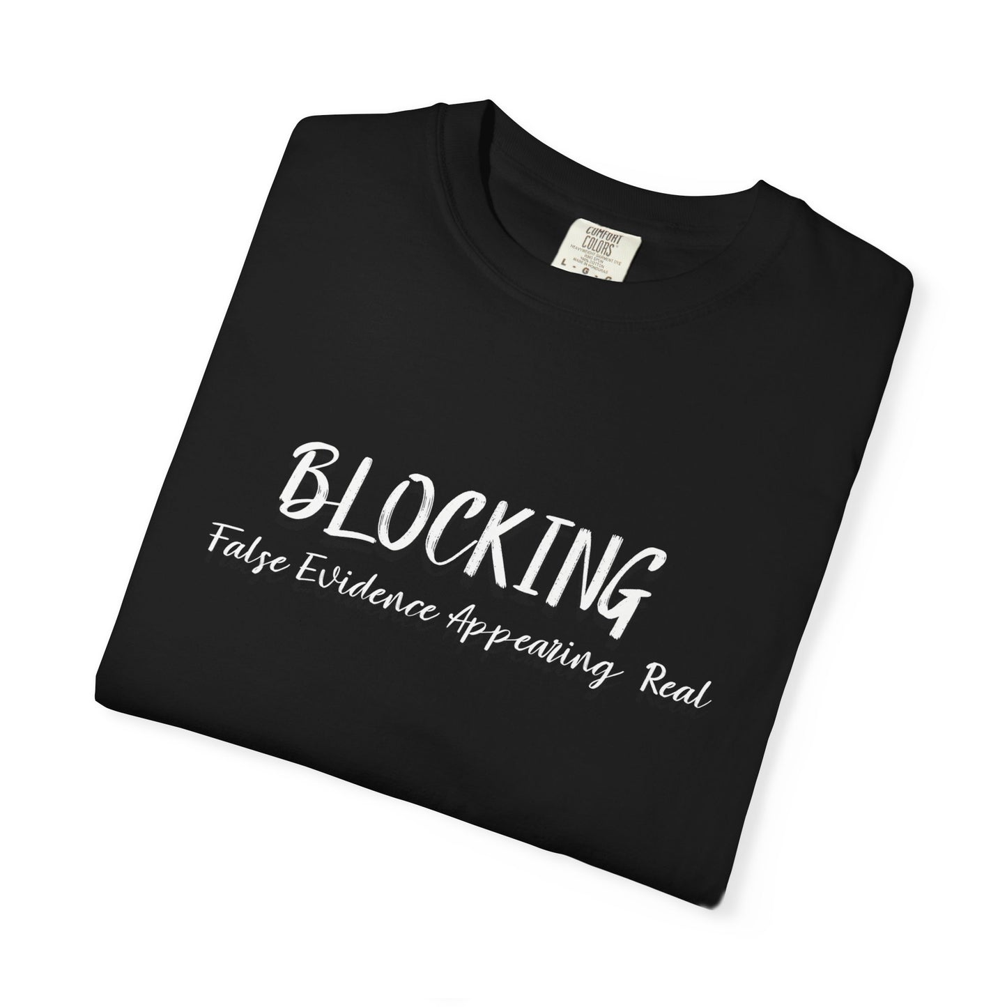 Block Out False Energy T-Shirt