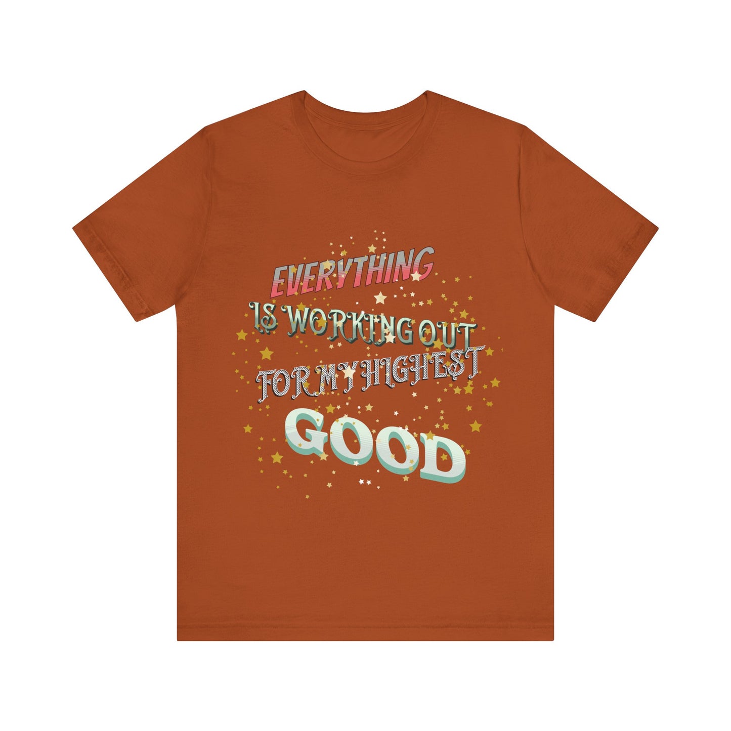 Motivational Tee: The Affirmations Collection -- Everything is working out