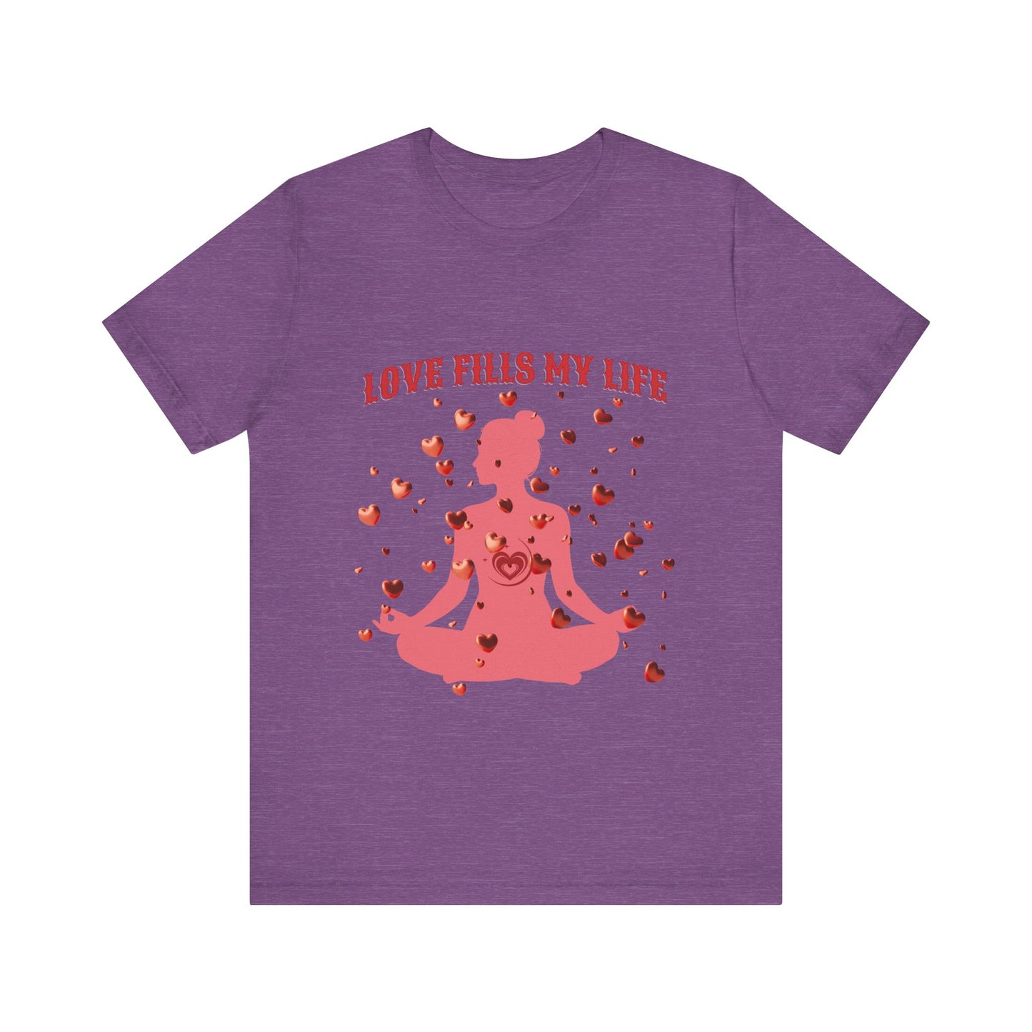 Motivational Tee: The Affirmations Collection -- Love Fills