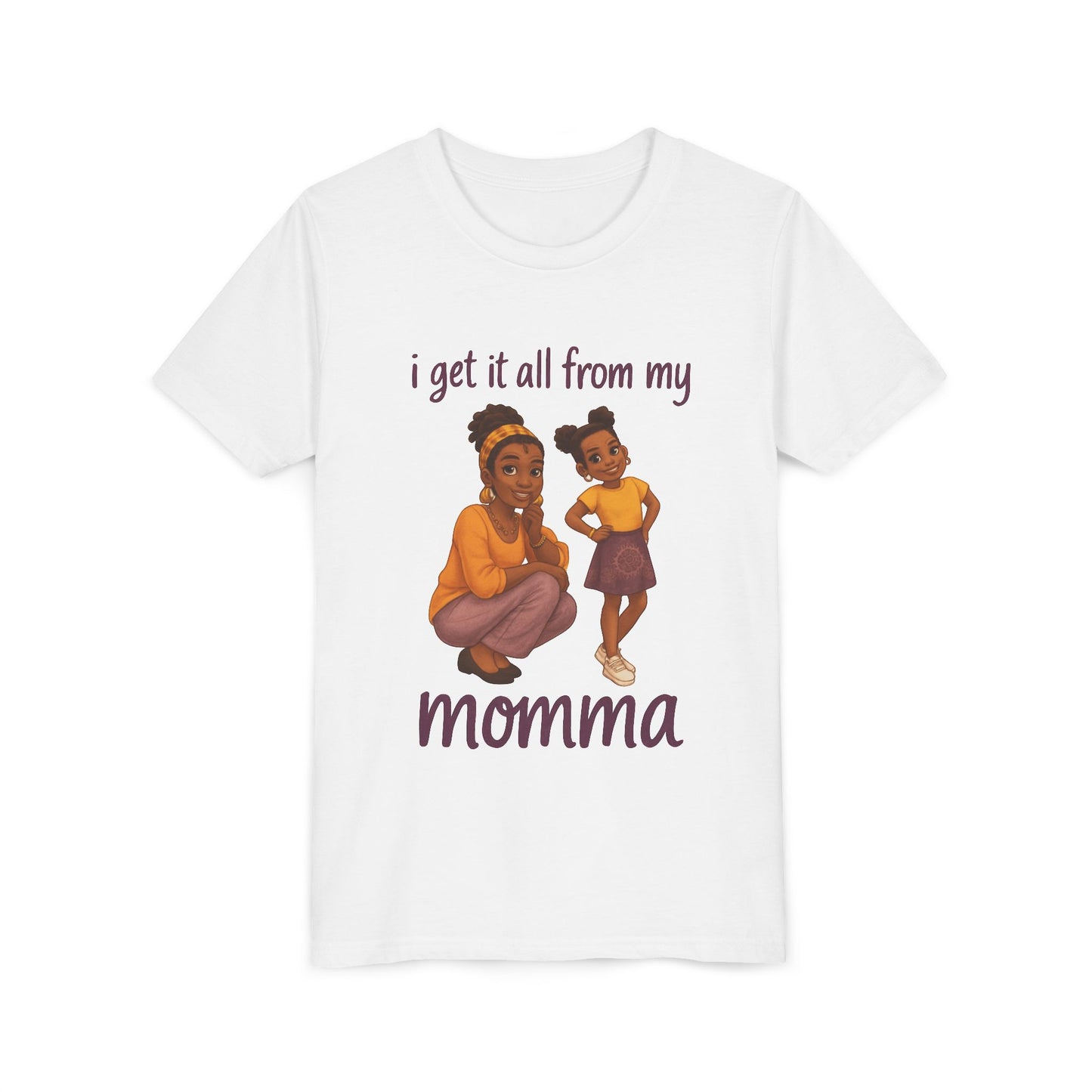 Kids T-Shirt - 'I Get It All From My Momma'