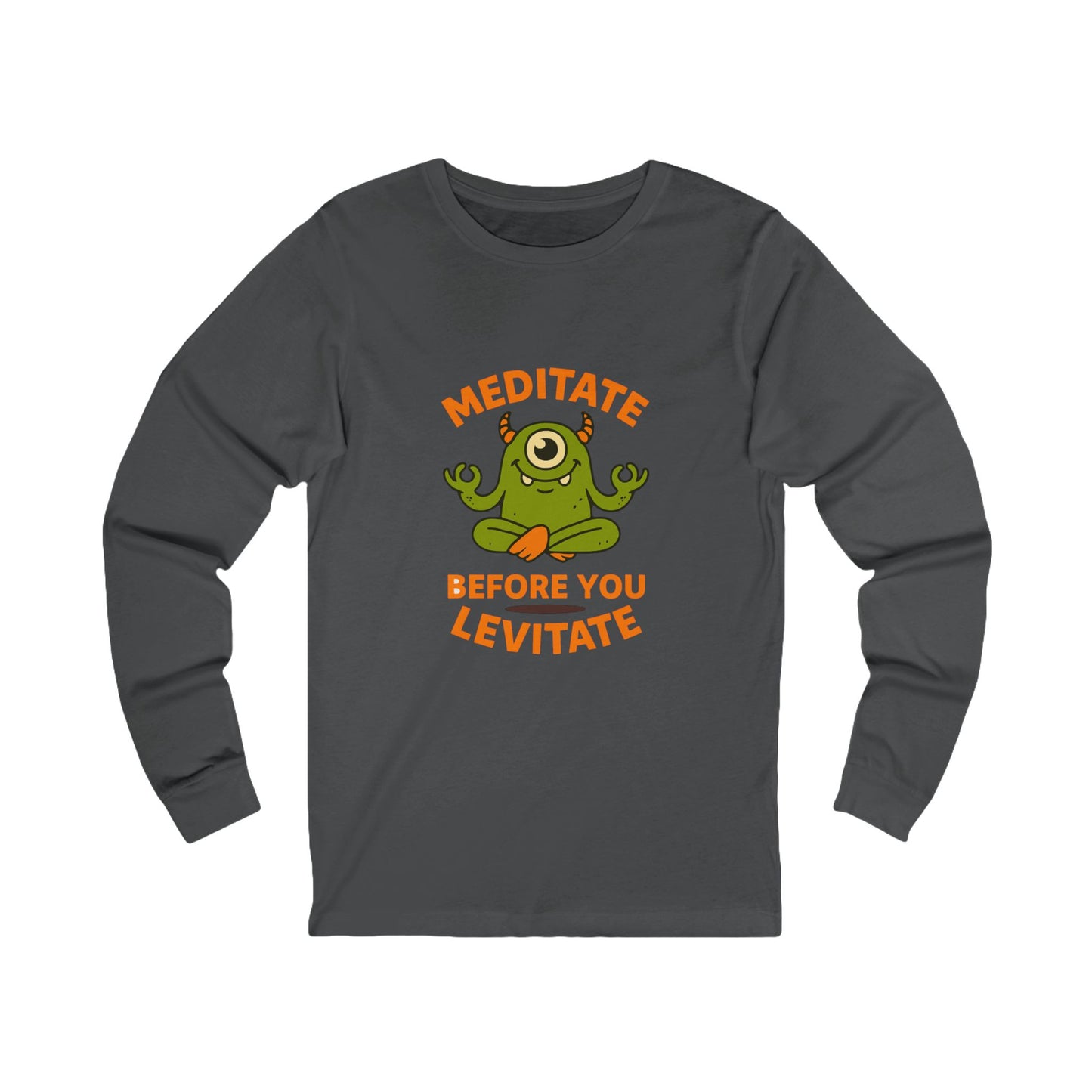 Meditate Before You Levitate Halloween Long Sleeve Tee
