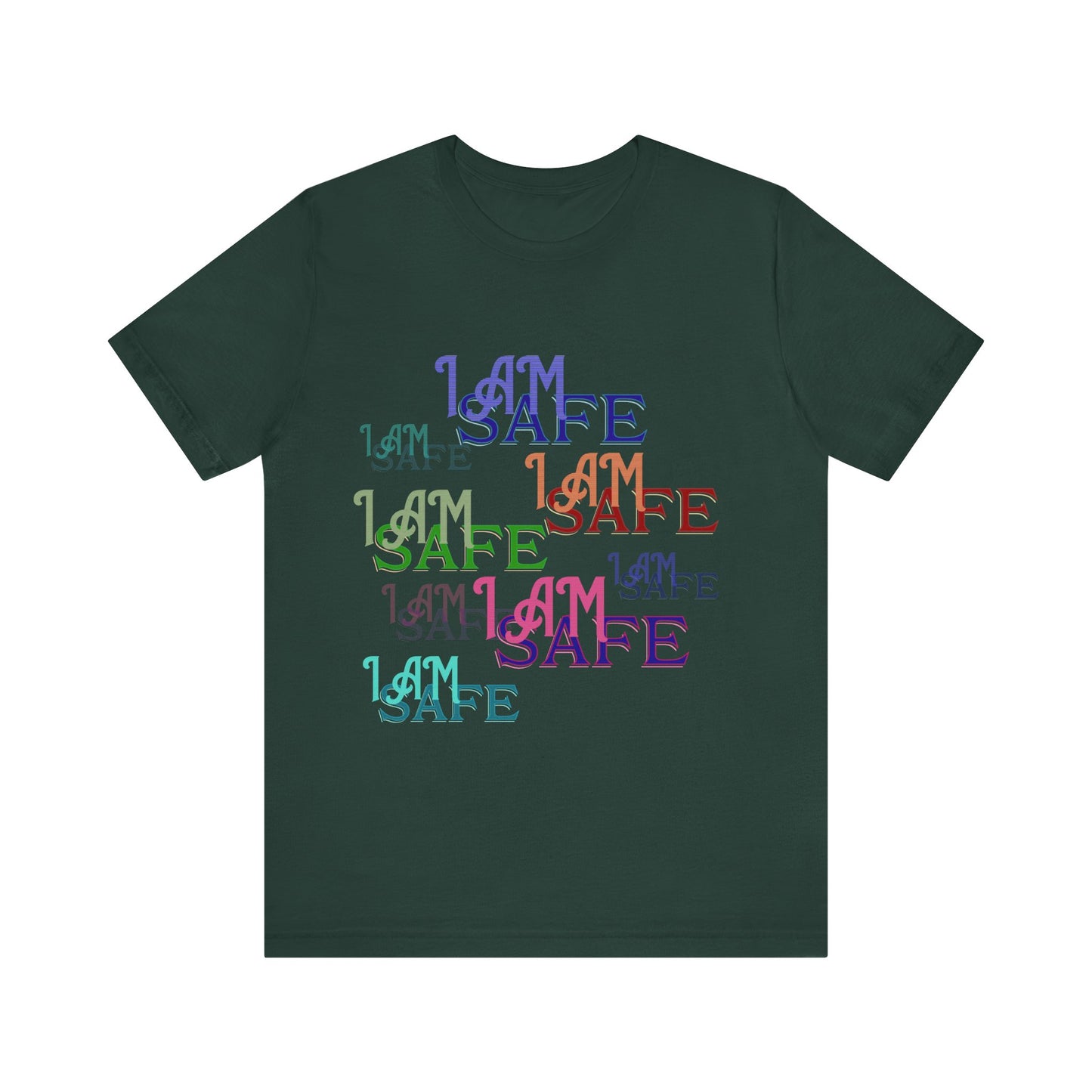 Motivational Tee: The Affirmations Collection -- I Am Safe