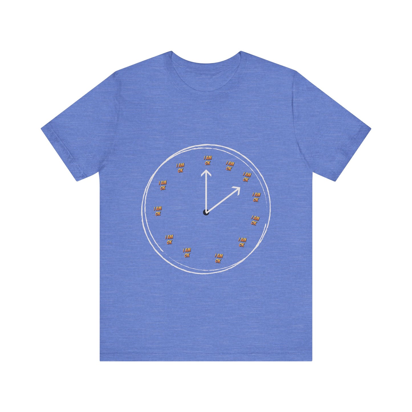 Motivational Tee: The Affirmations Collection --I Am Ok