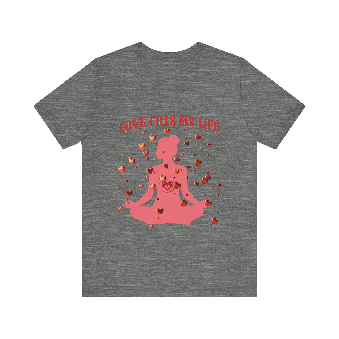 Motivational Tee: The Affirmations Collection -- Love Fills