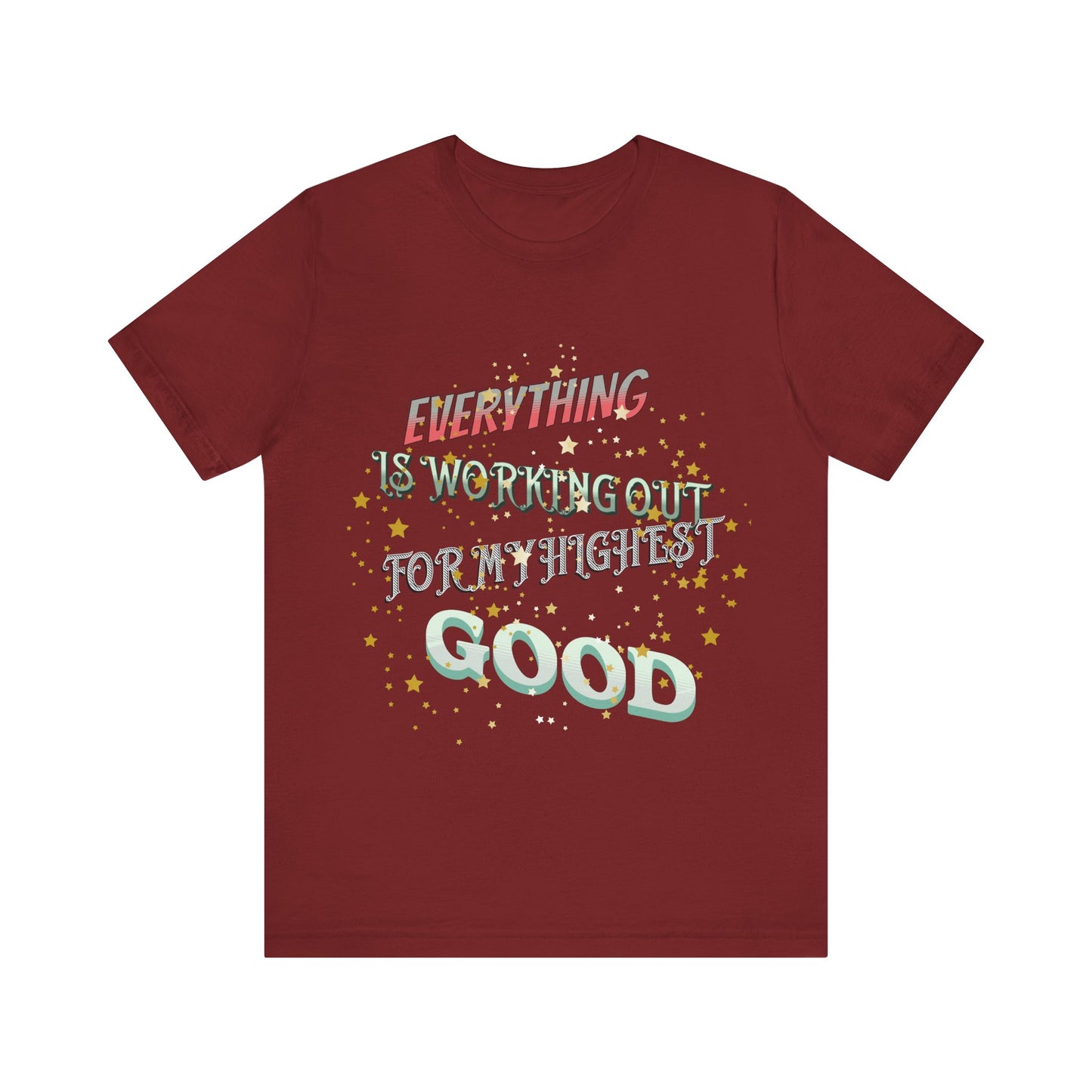 Motivational Tee: The Affirmations Collection -- Everything is working out