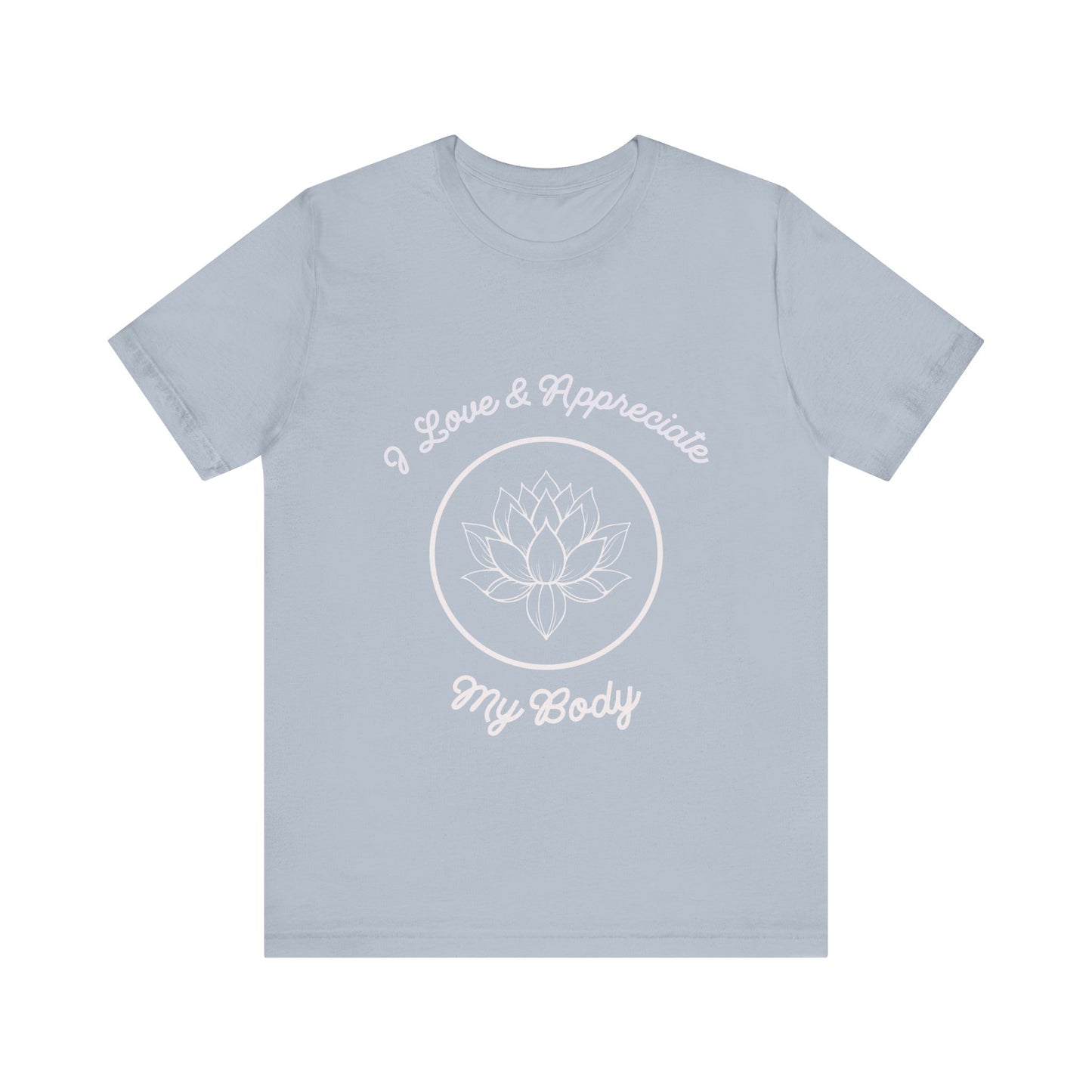 Motivational Tee: The Affirmations Collection -- Love My Body