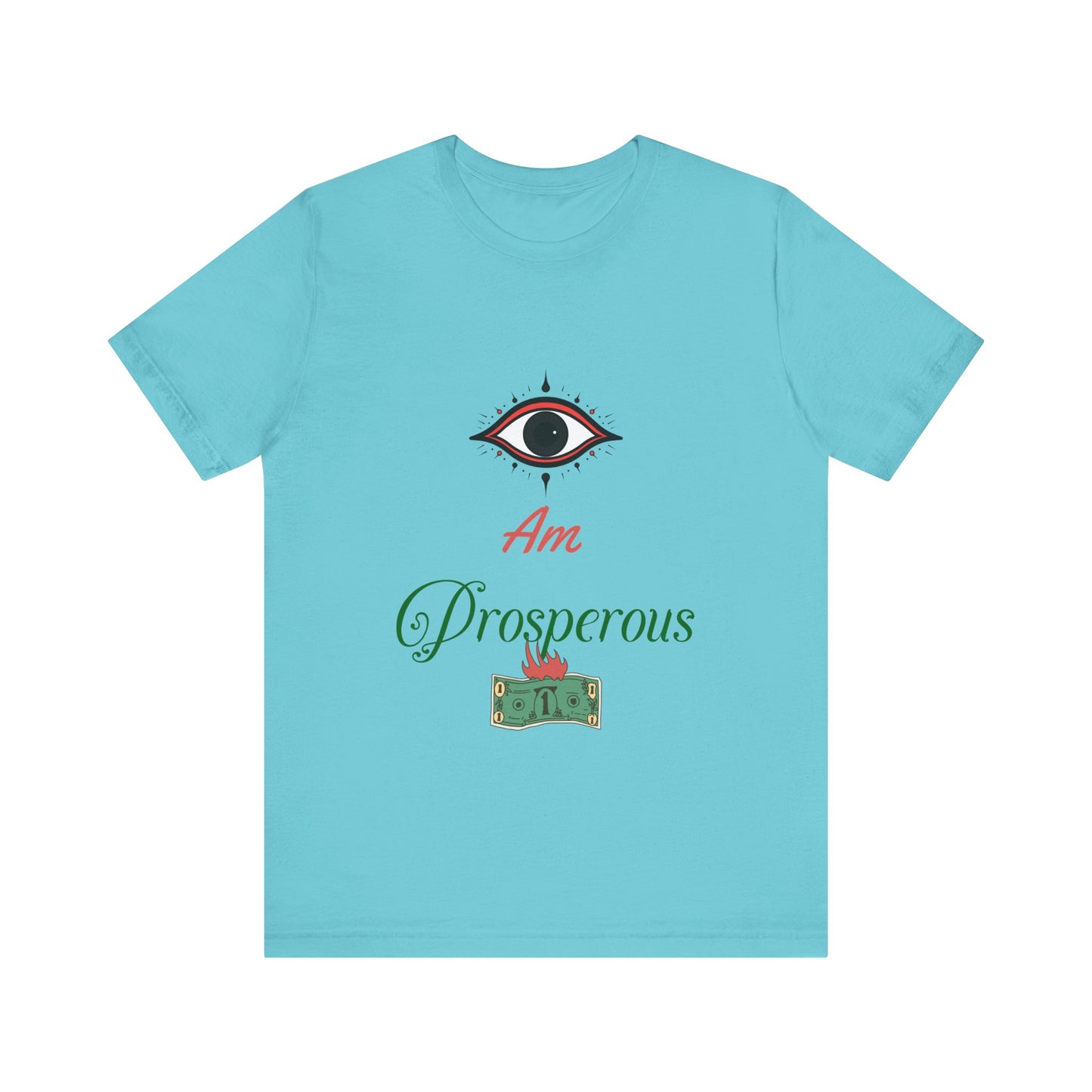 Motivational Tee: The Affirmations Collection -- Prosperity