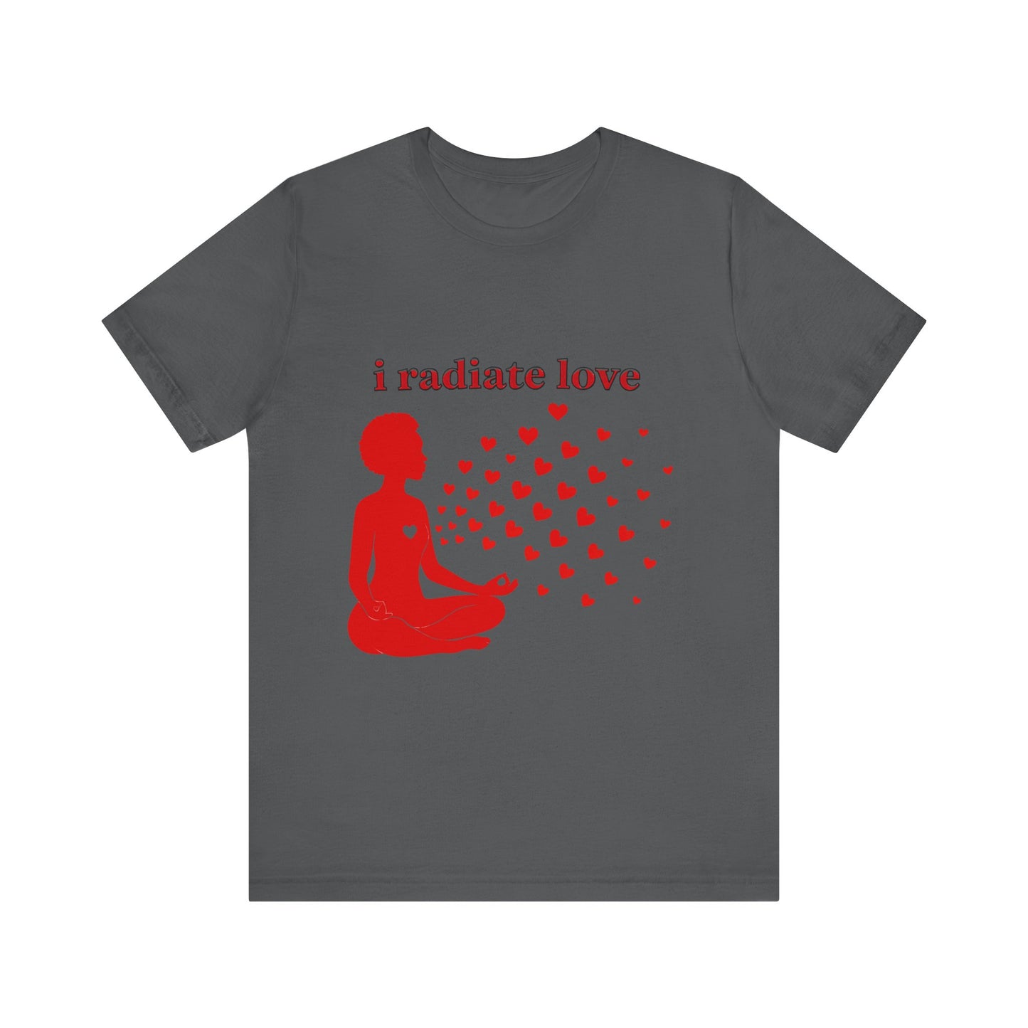 Motivational Tee: The Affirmations Collection -- Radiate Love