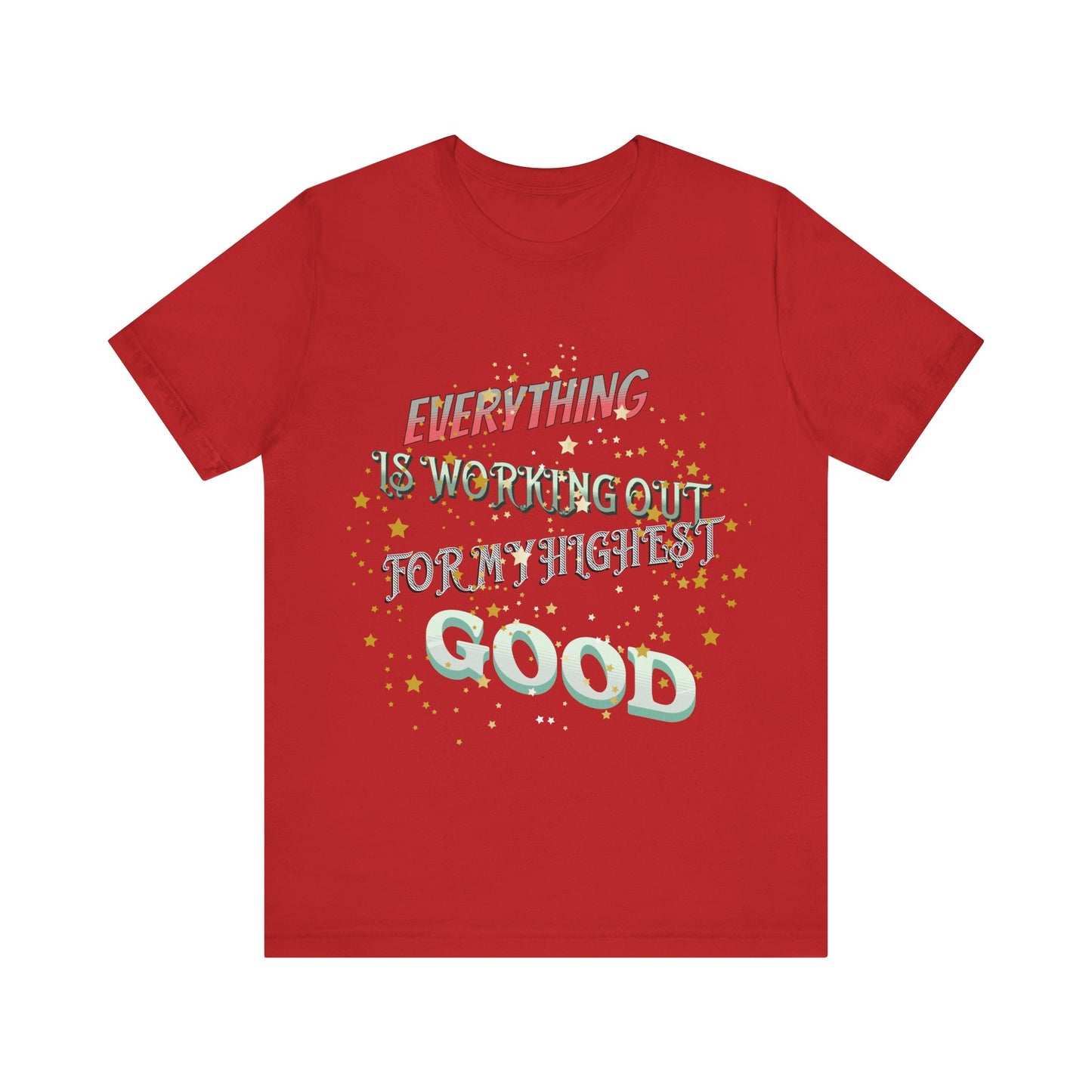 Motivational Tee: The Affirmations Collection -- Everything is working out