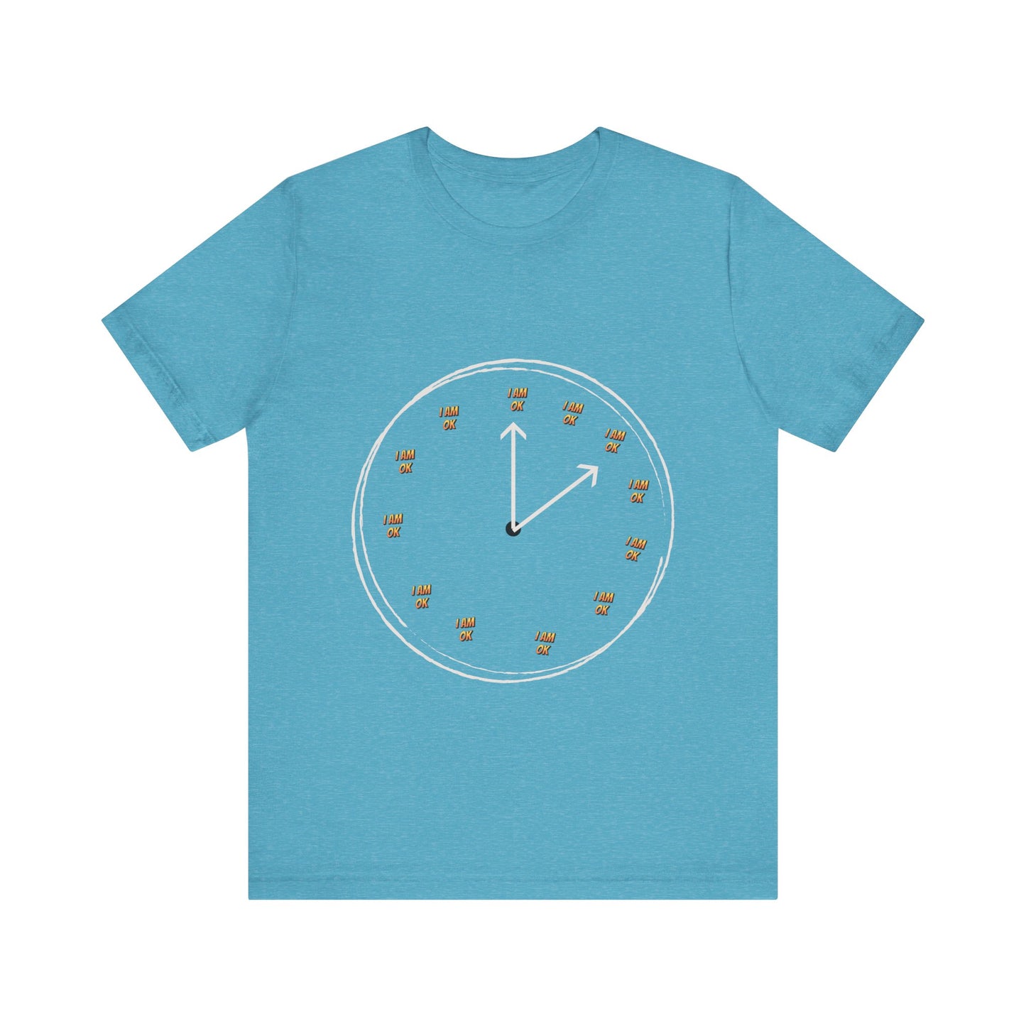 Motivational Tee: The Affirmations Collection --I Am Ok