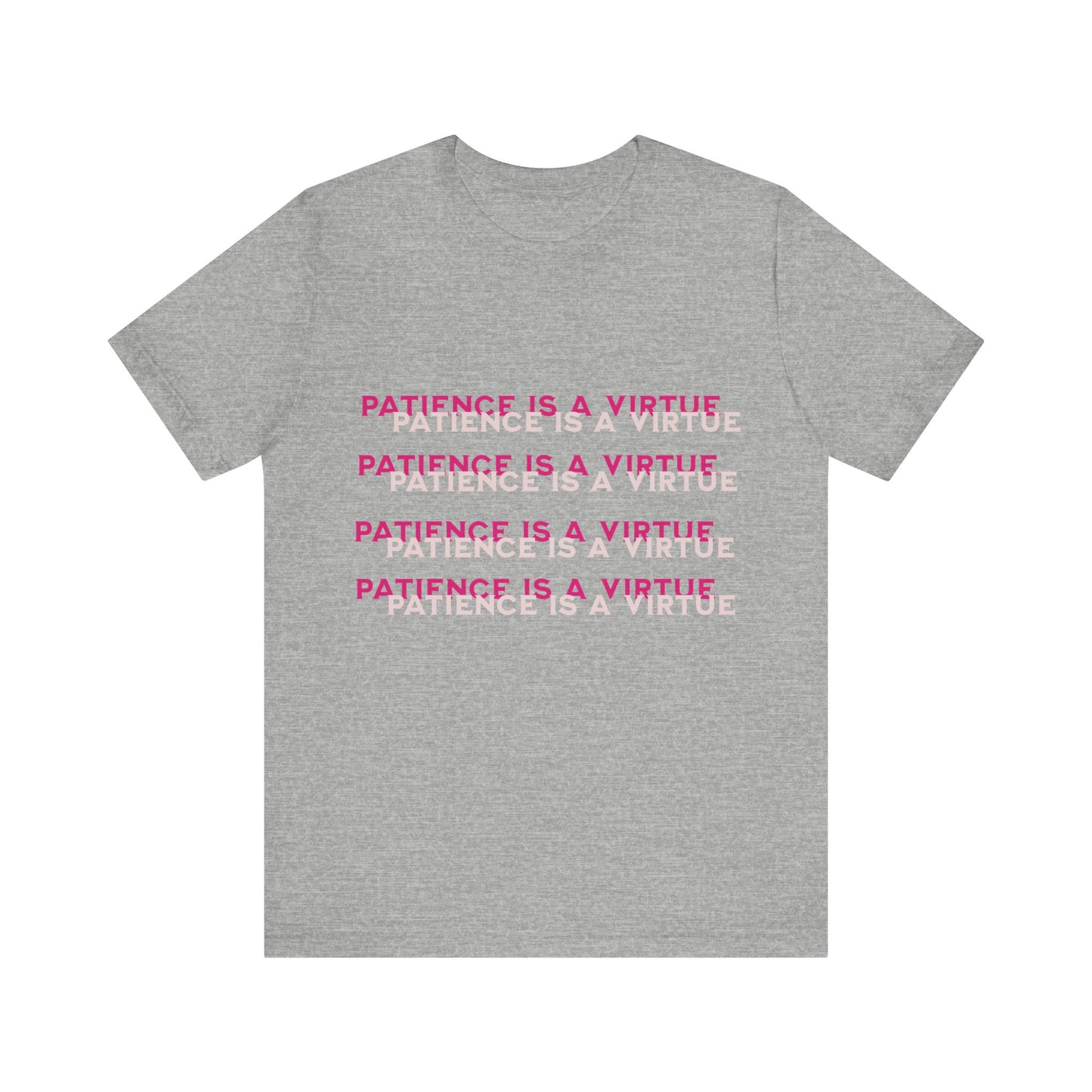 Power of Words Motivational Tee-- Patience is a Virtue