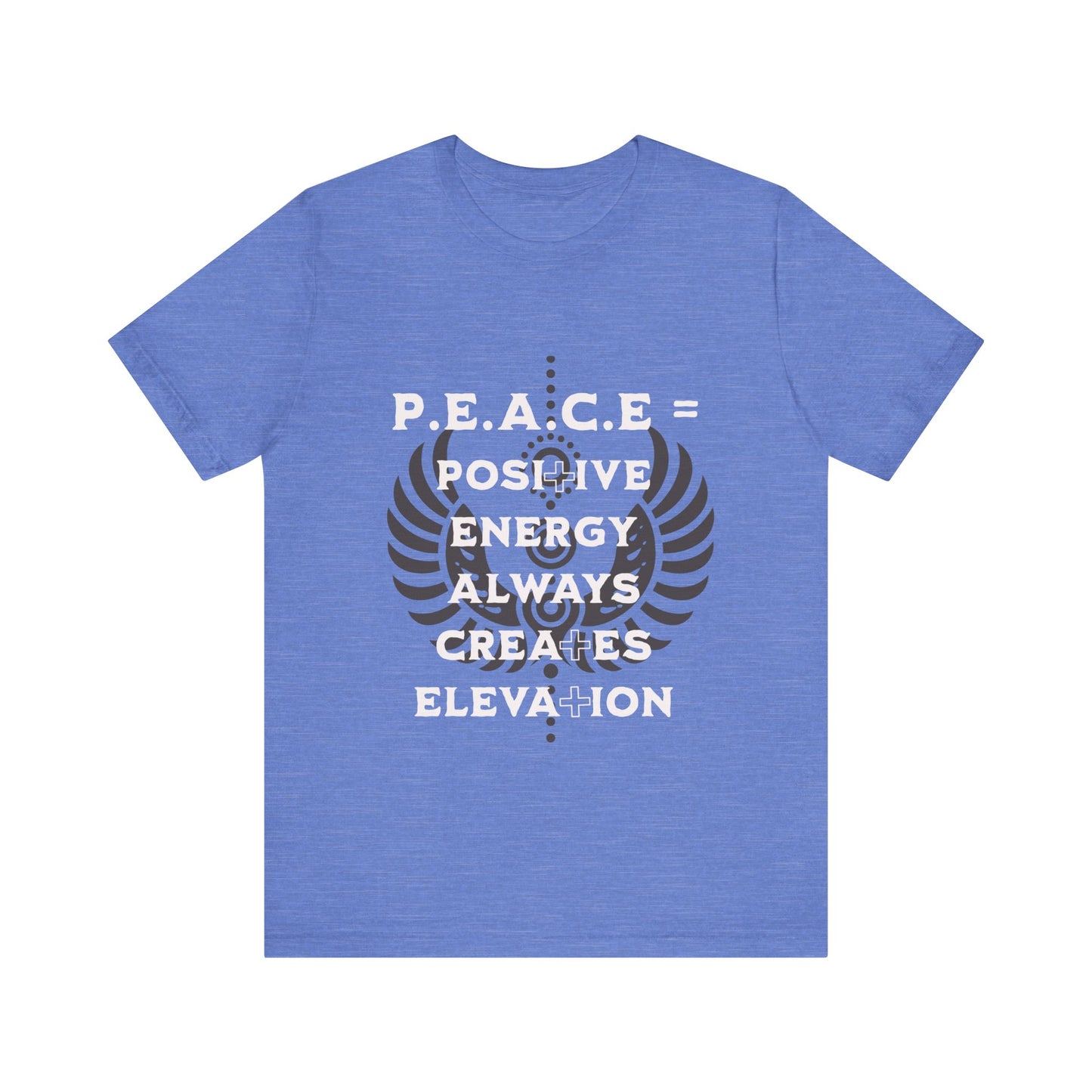 Motivational Tee: The Affirmations Collection -- PEACE