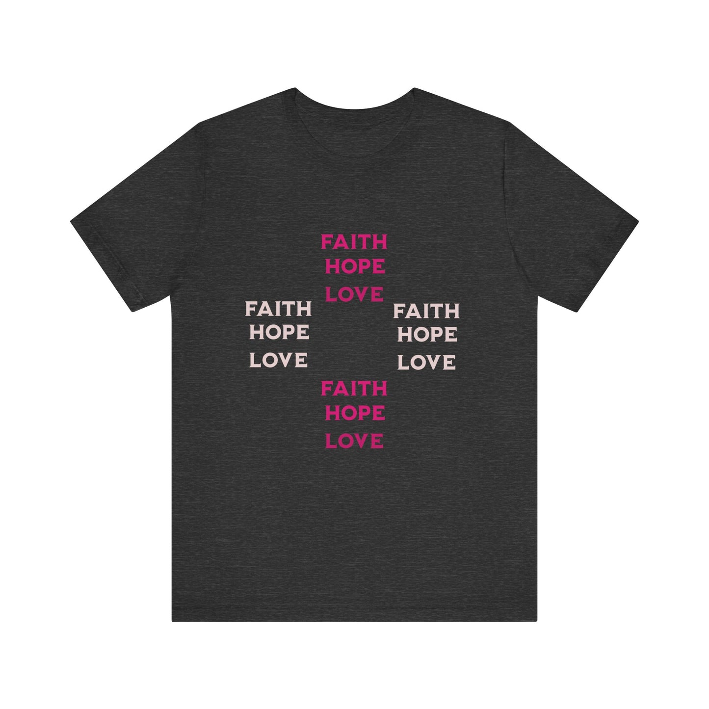 Power of Words Motivational Tee-- Faith, Hope, Love
