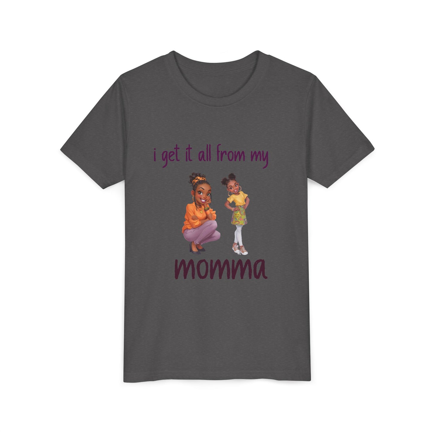Youth Short Sleeve Tee – “I Get It All From My Momma”