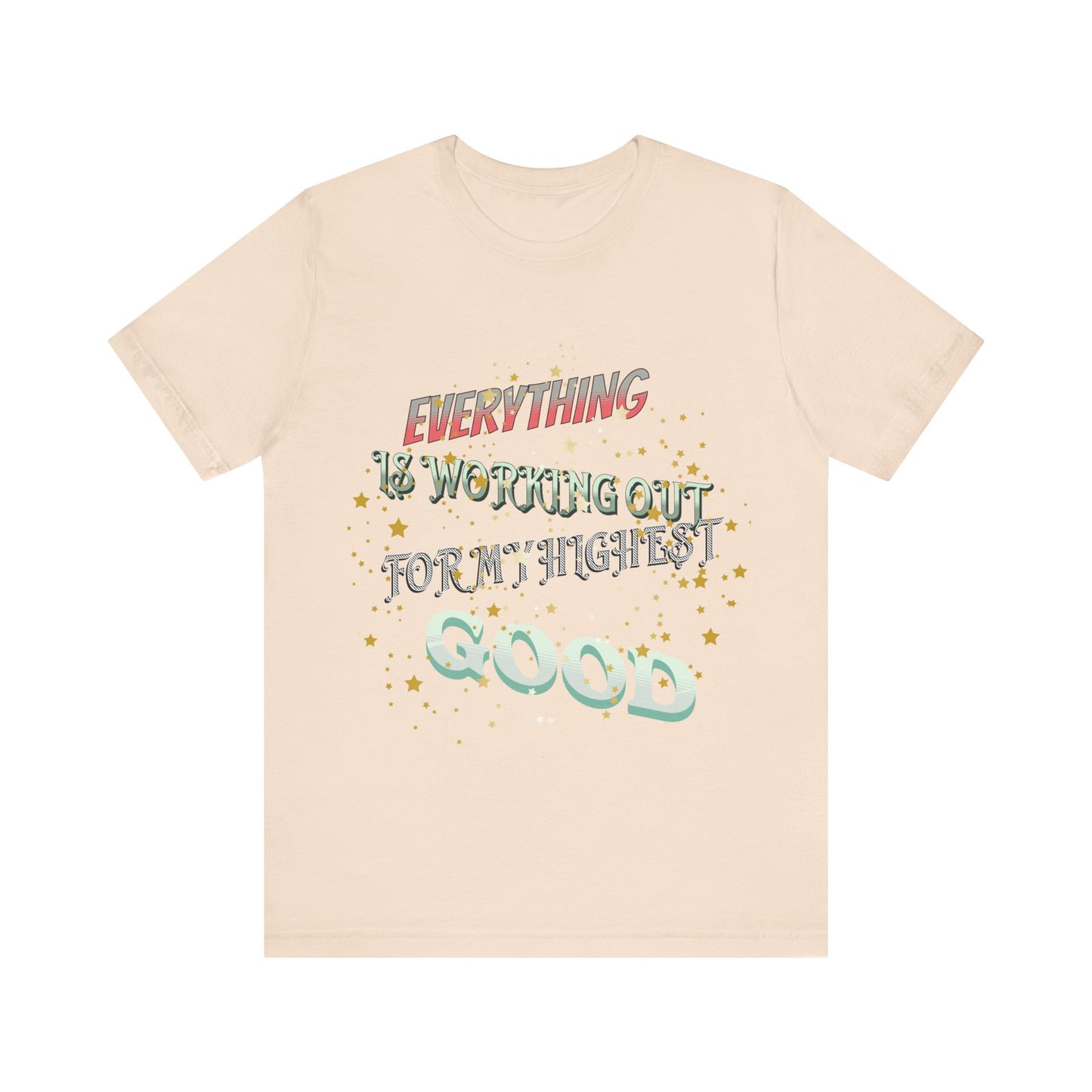 Motivational Tee: The Affirmations Collection -- Everything is working out