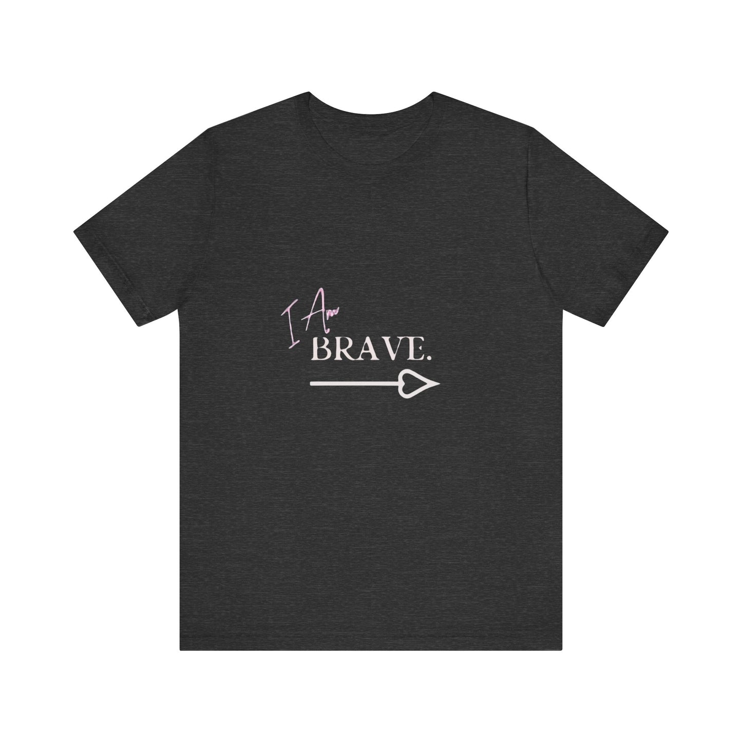 Bold Virtue Tee-- I Am Brave